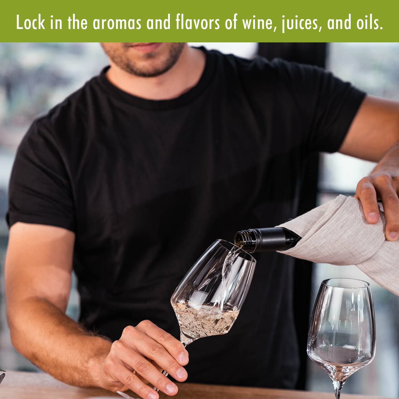 Lock in the aromas and flavors of wine, juices, and oils.
