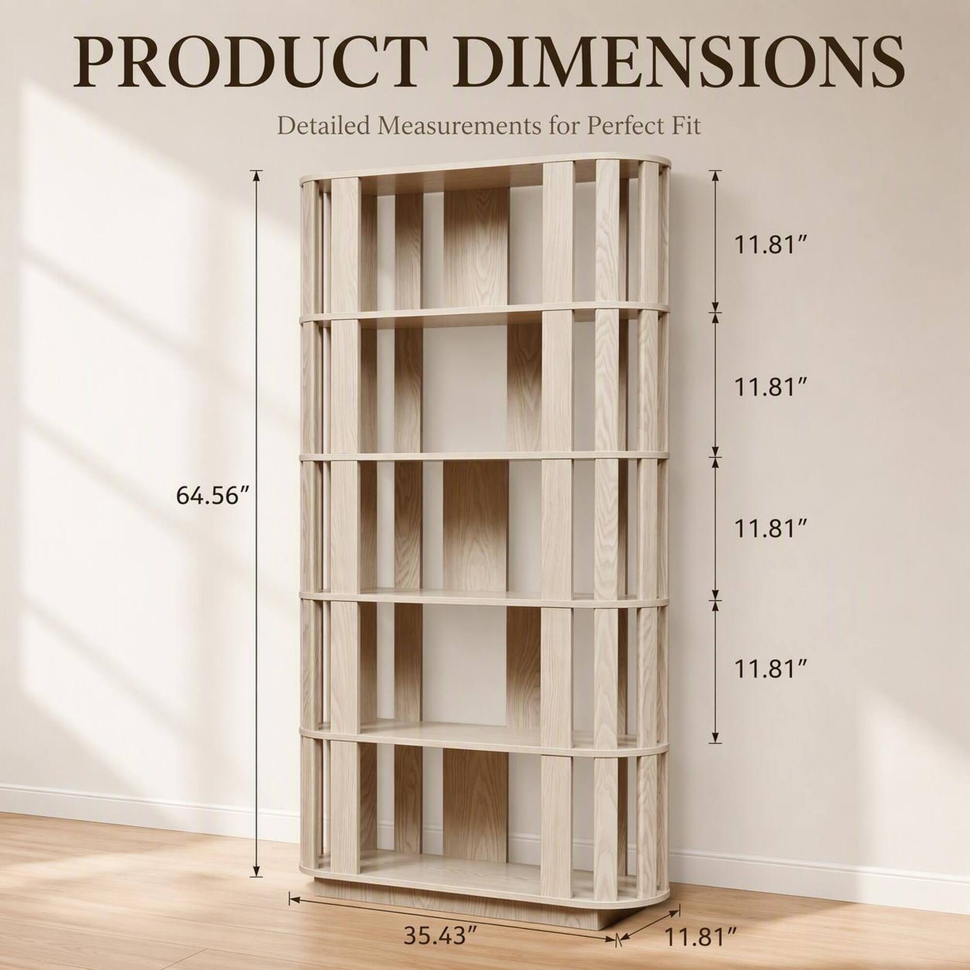 PRODUCT DIMENSIONS  
Detailed Measurements for Perfect Fit  
11.81"  
11.81"  
64.56"  
11.81"  
11.81"  
35.43"  
11.81"