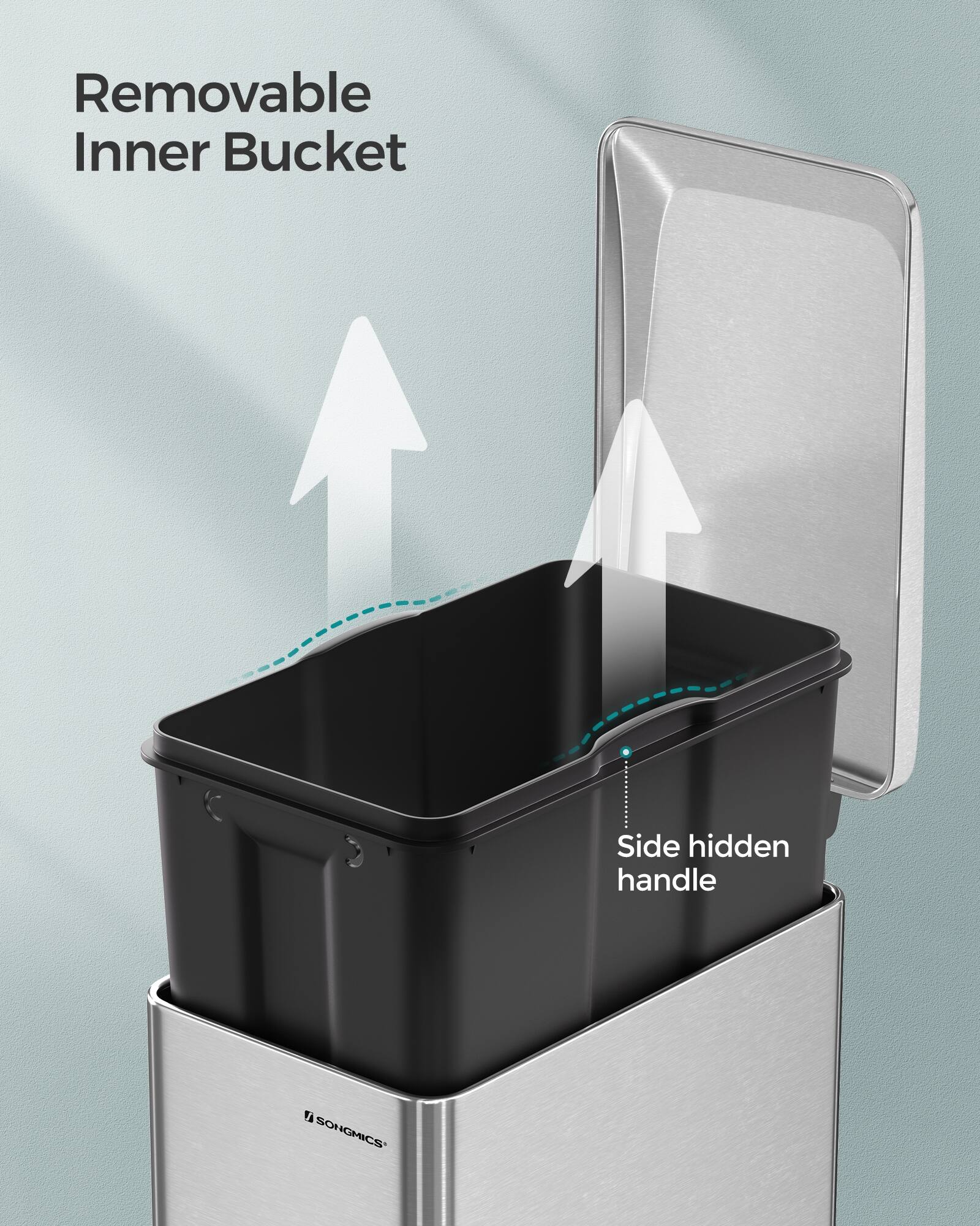 Removable Inner Bucket  
Side hidden handle  
SONGMICS