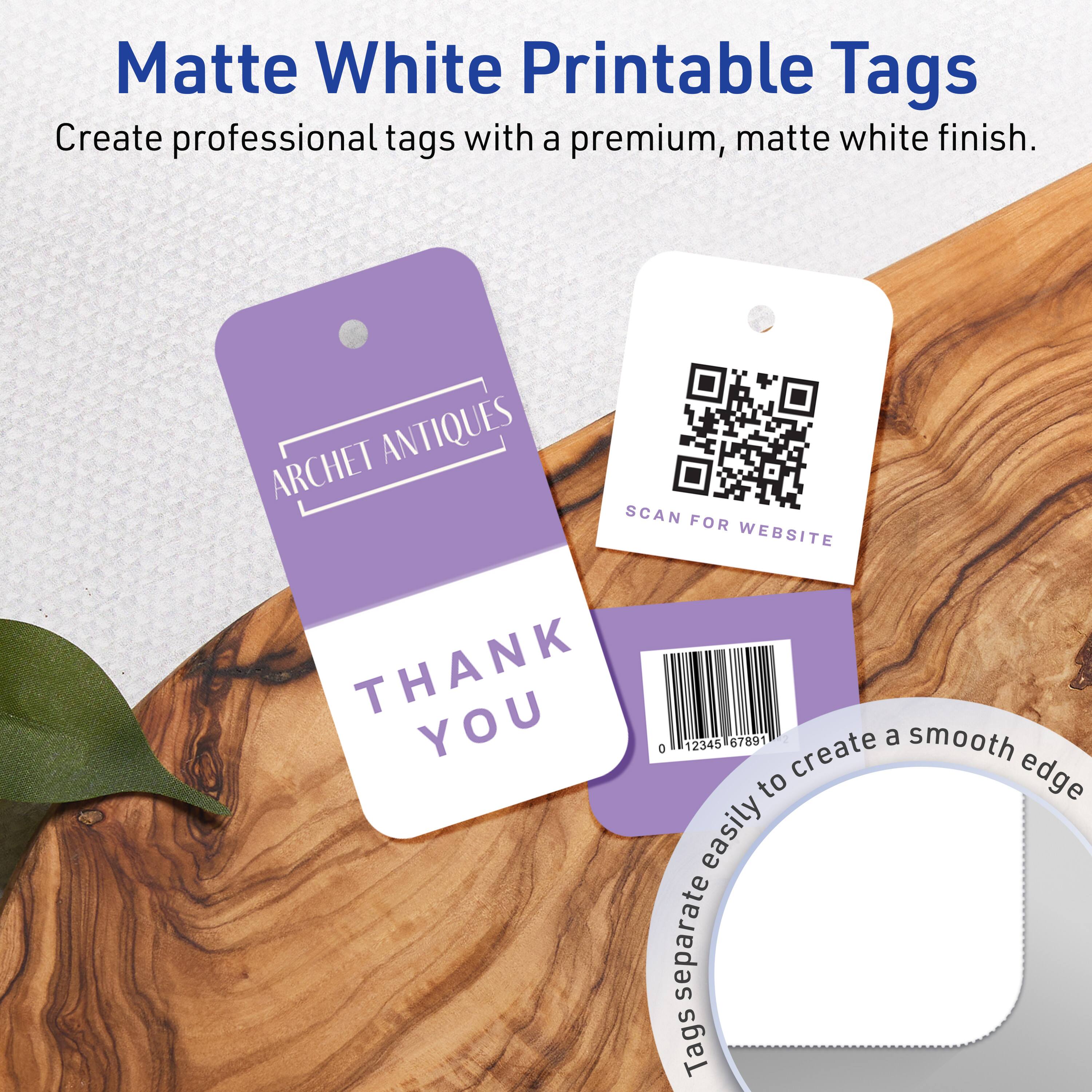 Matte White Printable Tags  
Create professional tags with a premium, matte white finish.  

ARCHET ANTIQUES  
THANK YOU  

SCAN FOR WEBSITE  

0 12345 67891  

Tags separate easily to create a smooth edge