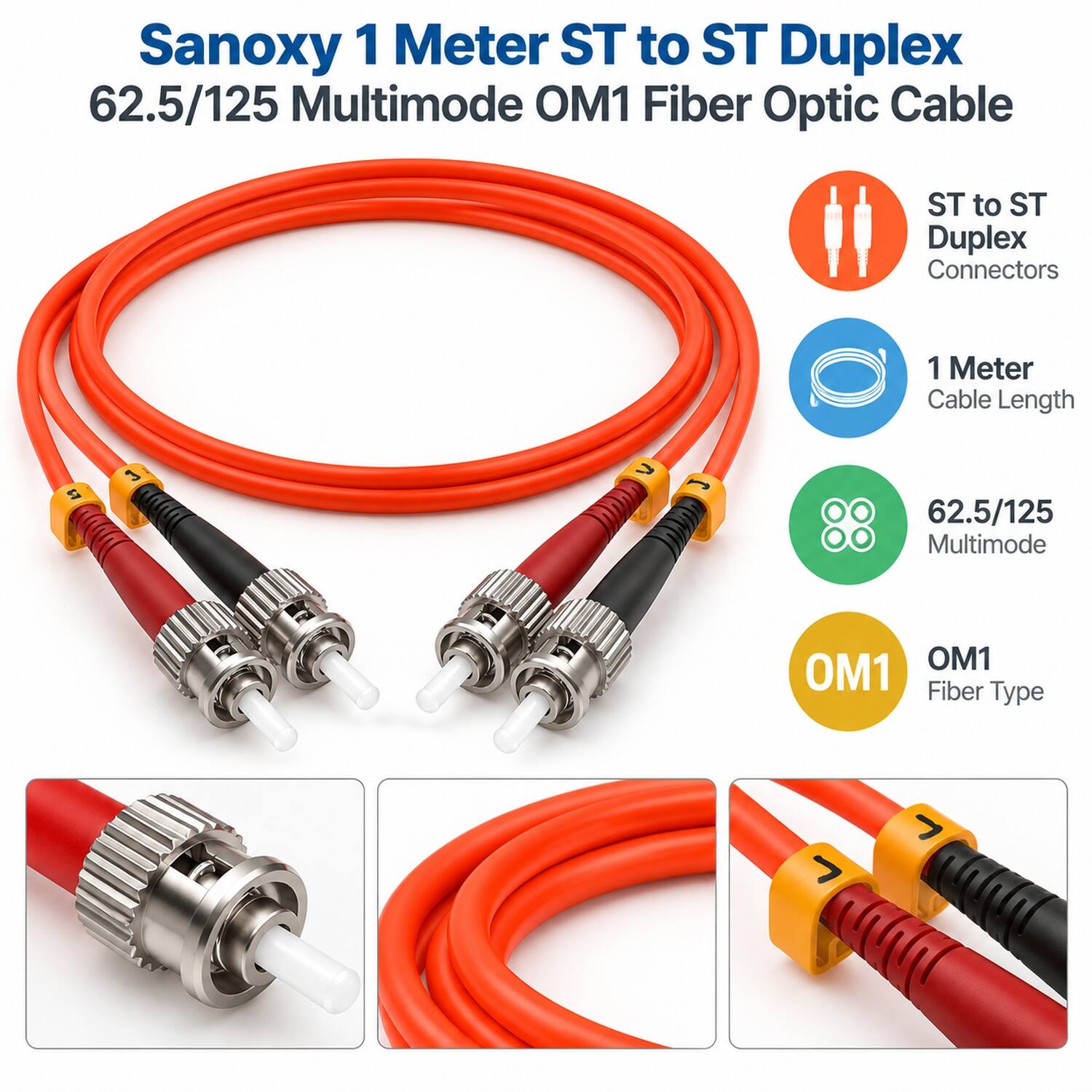 Sanoxy 1 Meter ST to ST Duplex 62.5/125 Multimode OM1 Fiber Optic Cable

- ST to ST Duplex Connectors
- 1 Meter Cable Length
- 62.5/125 Multimode
- OM1 Fiber Type