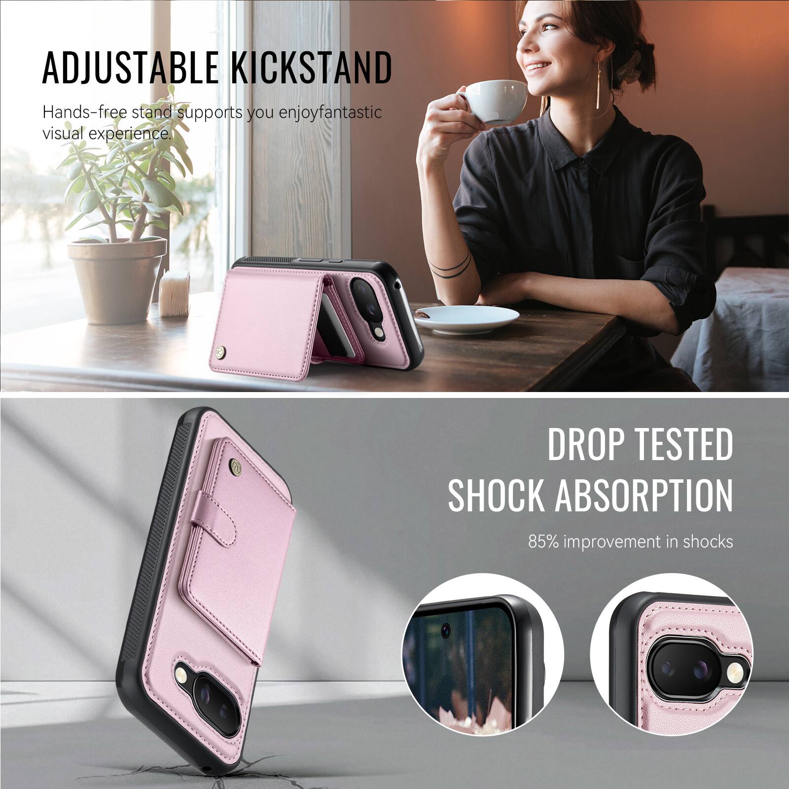 ADJUSTABLE KICKSTAND  
Hands-free stand supports you enjoy fantastic visual experience.  

DROP TESTED SHOCK ABSORPTION  
85% improvement in shocks