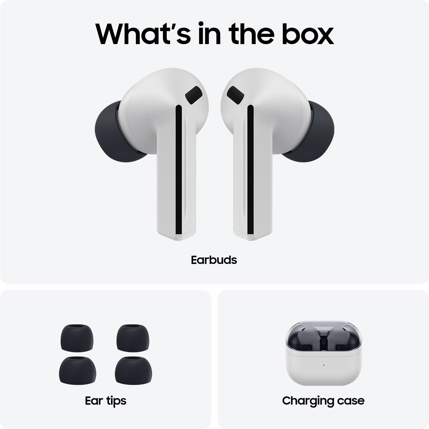 What's in the box

Earbuds

Ear tips

Charging case