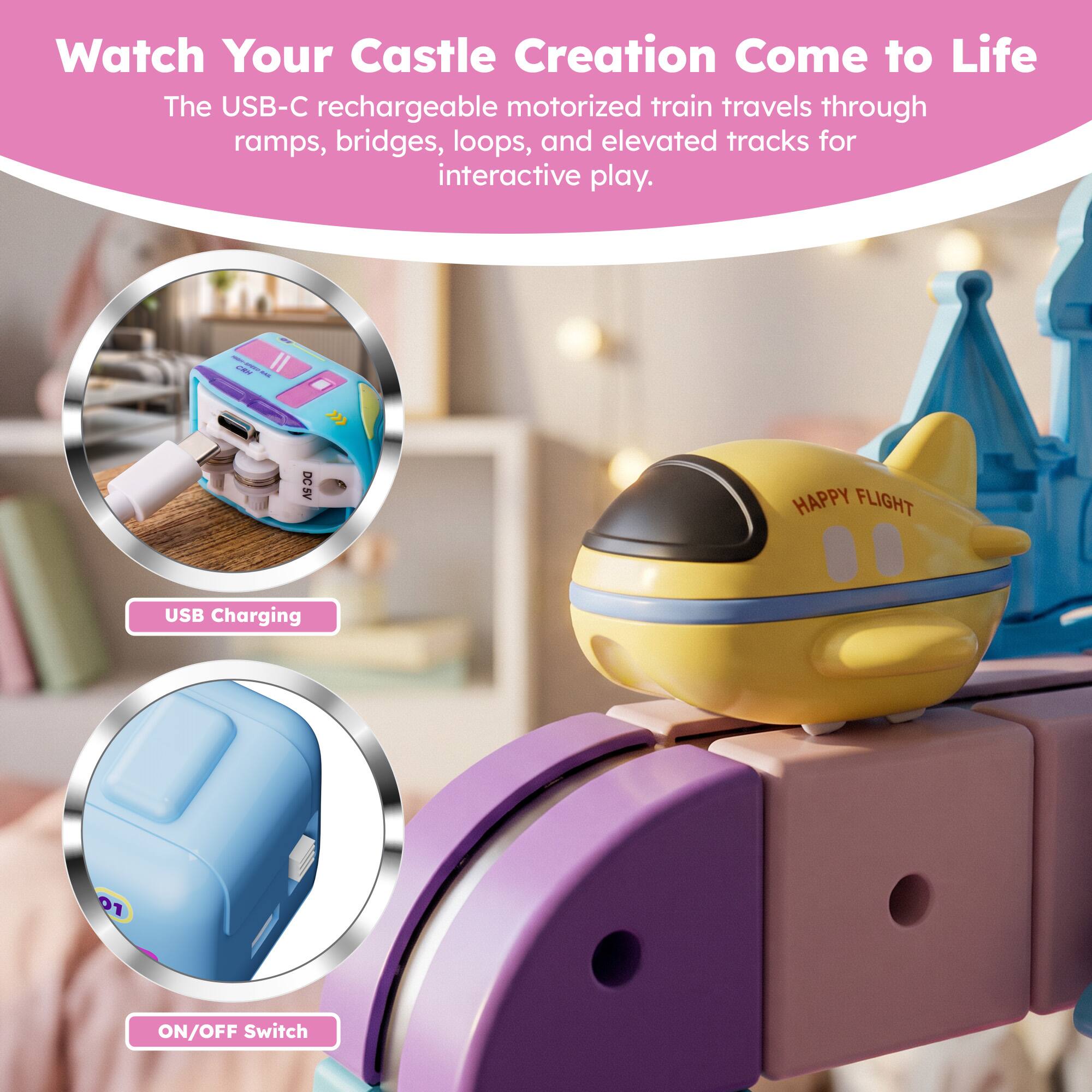 Watch Your Castle Creation Come to Life  
The USB-C rechargeable motorized train travels through ramps, bridges, loops, and elevated tracks for interactive play.

- USB Charging
- ON/OFF Switch