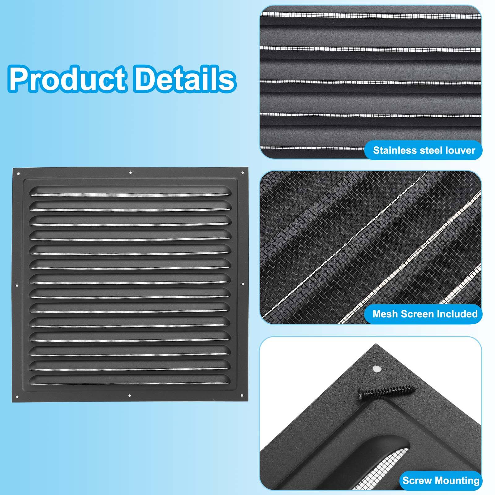 Product Details

- Stainless steel louver
- Mesh Screen Included
- Screw Mounting
