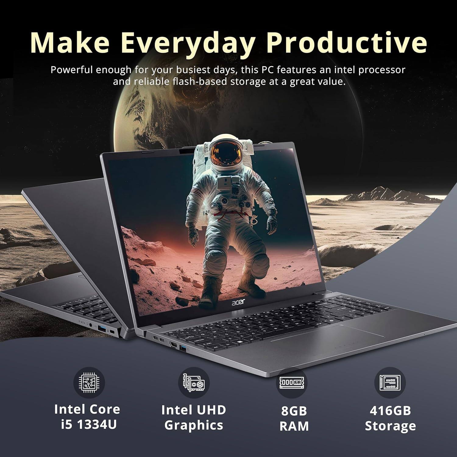 Make Everyday Productive

Powerful enough for your busiest days, this PC features an Intel processor and reliable flash-based storage at a great value.

- Intel Core i5 1334U
- Intel UHD Graphics
- 8GB RAM
- 416GB Storage