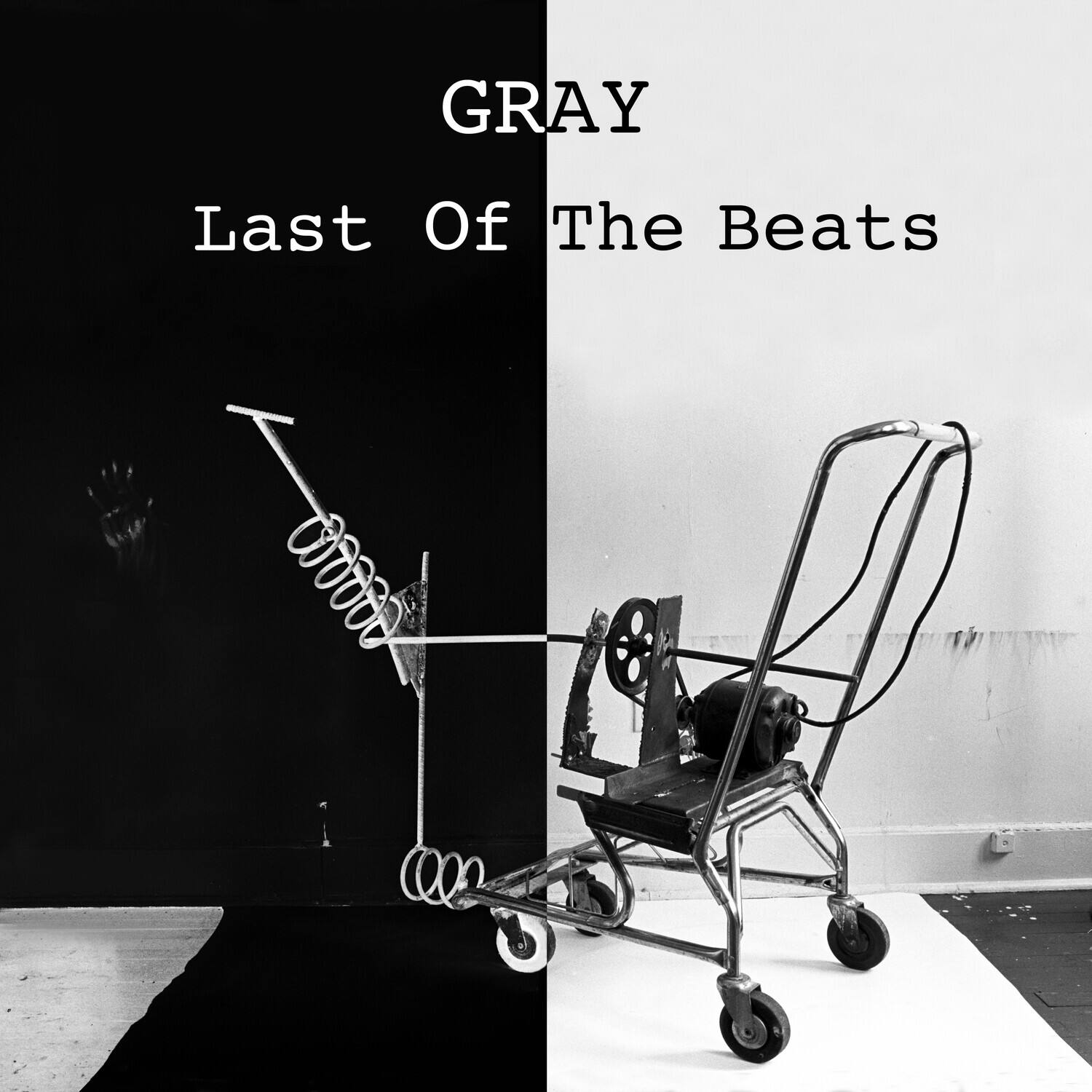GRAY  
Last Of The Beats
