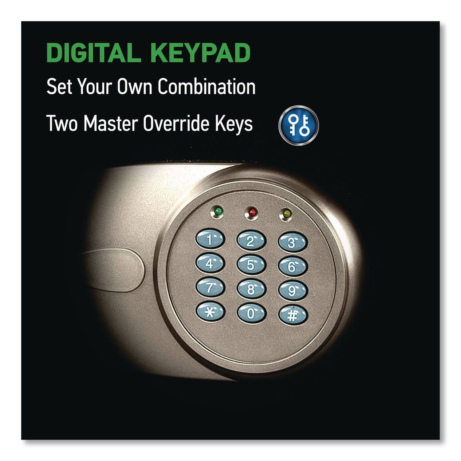 DIGITAL KEYBOARD  
Set Your Own Combination  
Two Master Override Keys