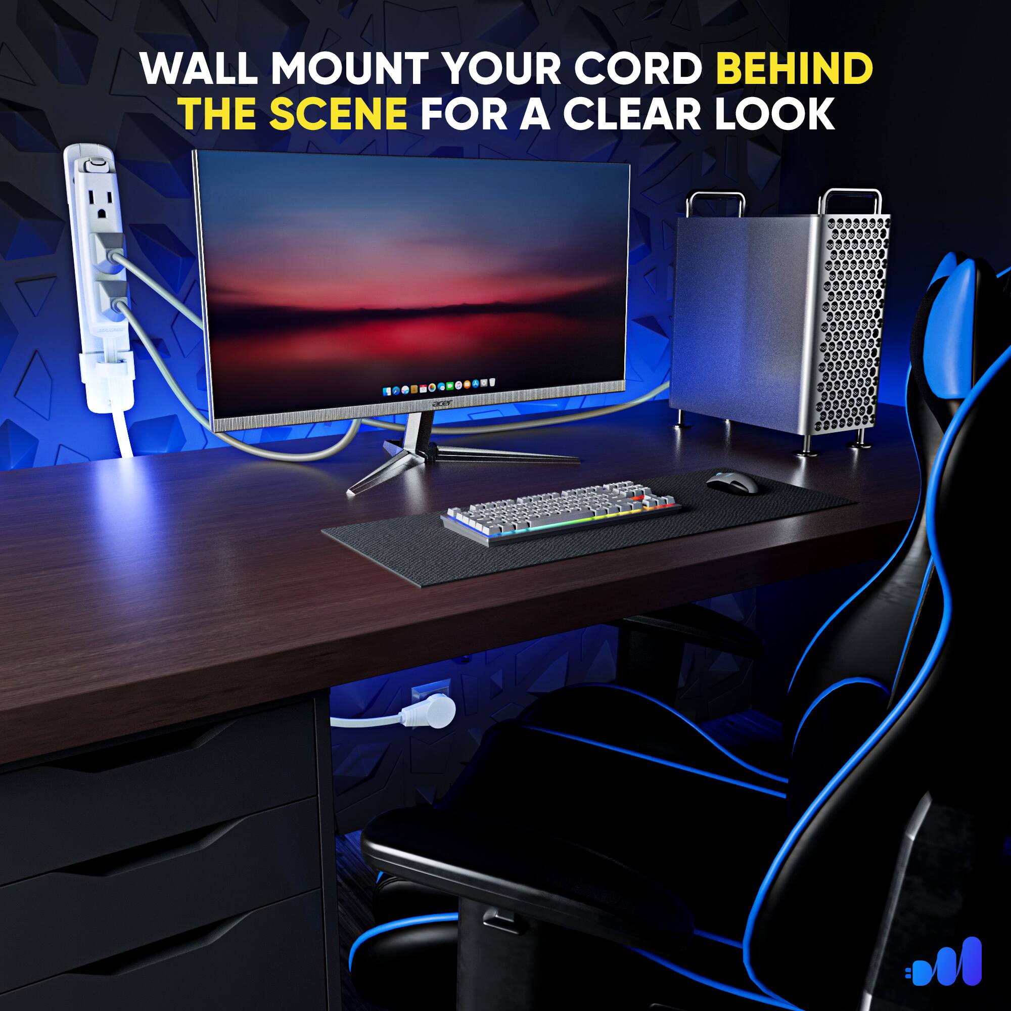 WALL MOUNT YOUR CORD BEHIND THE SCENE FOR A CLEAR LOOK