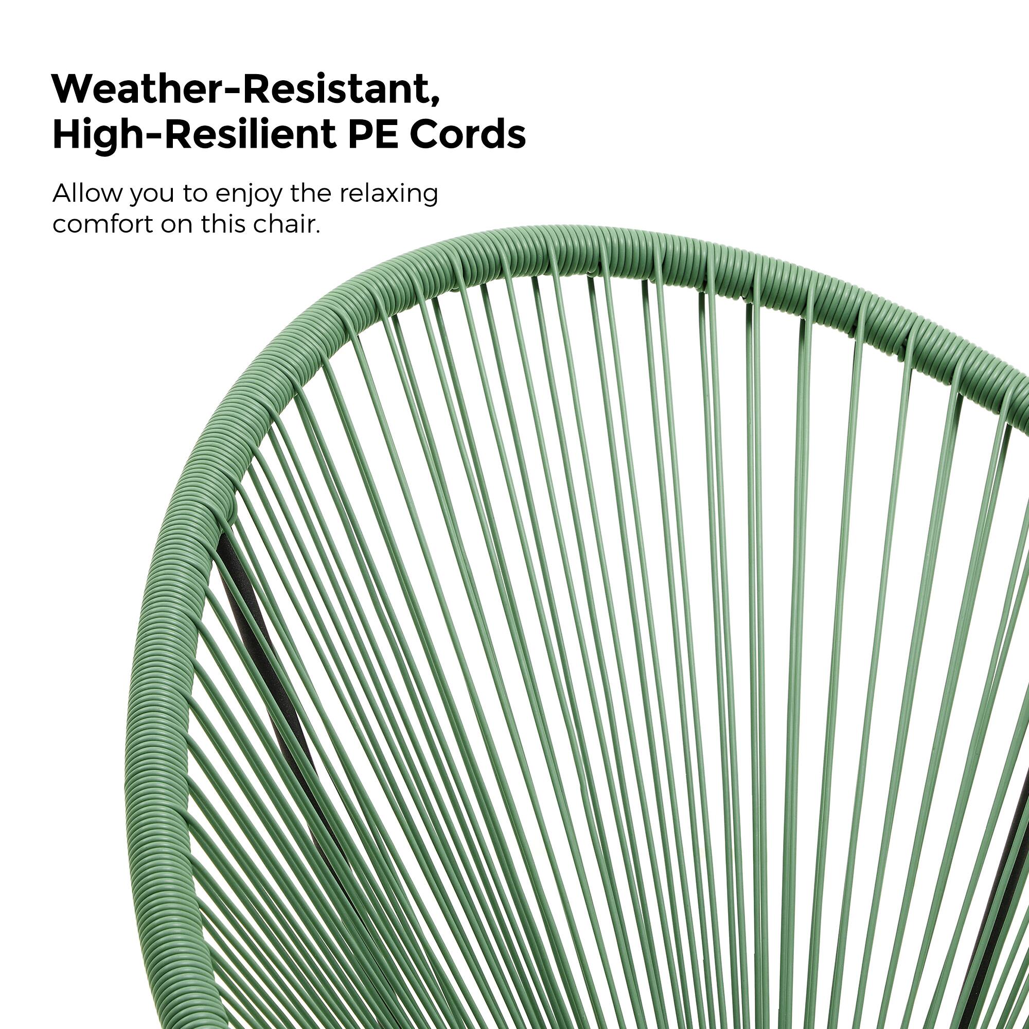 Weather-Resistant, High-Resilient PE Cords

Allow you to enjoy the relaxing comfort on this chair.