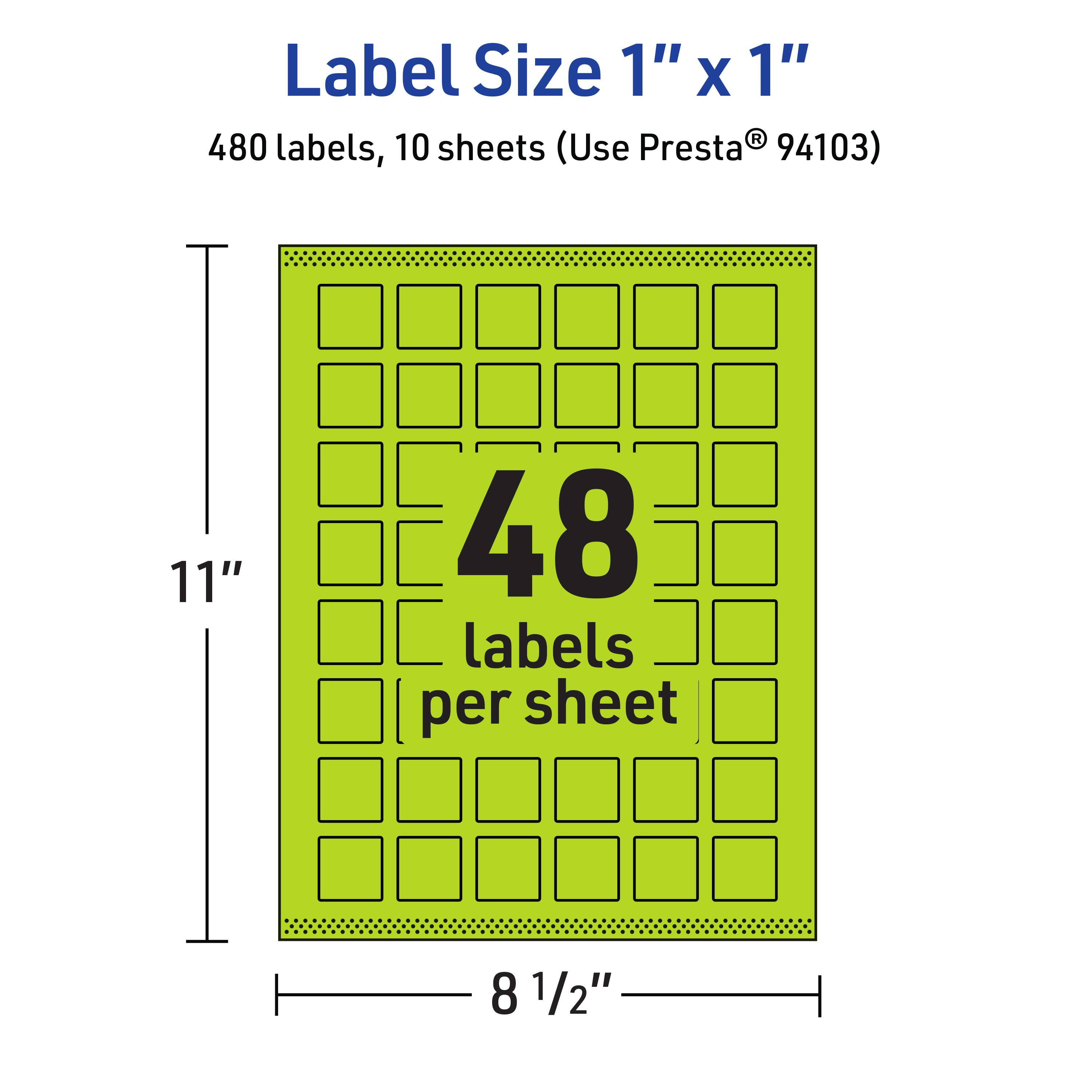 Label Size 1" x 1"  
480 labels, 10 sheets (Use Presta® 94103)  
11" x 8 1/2"  
48 labels per sheet