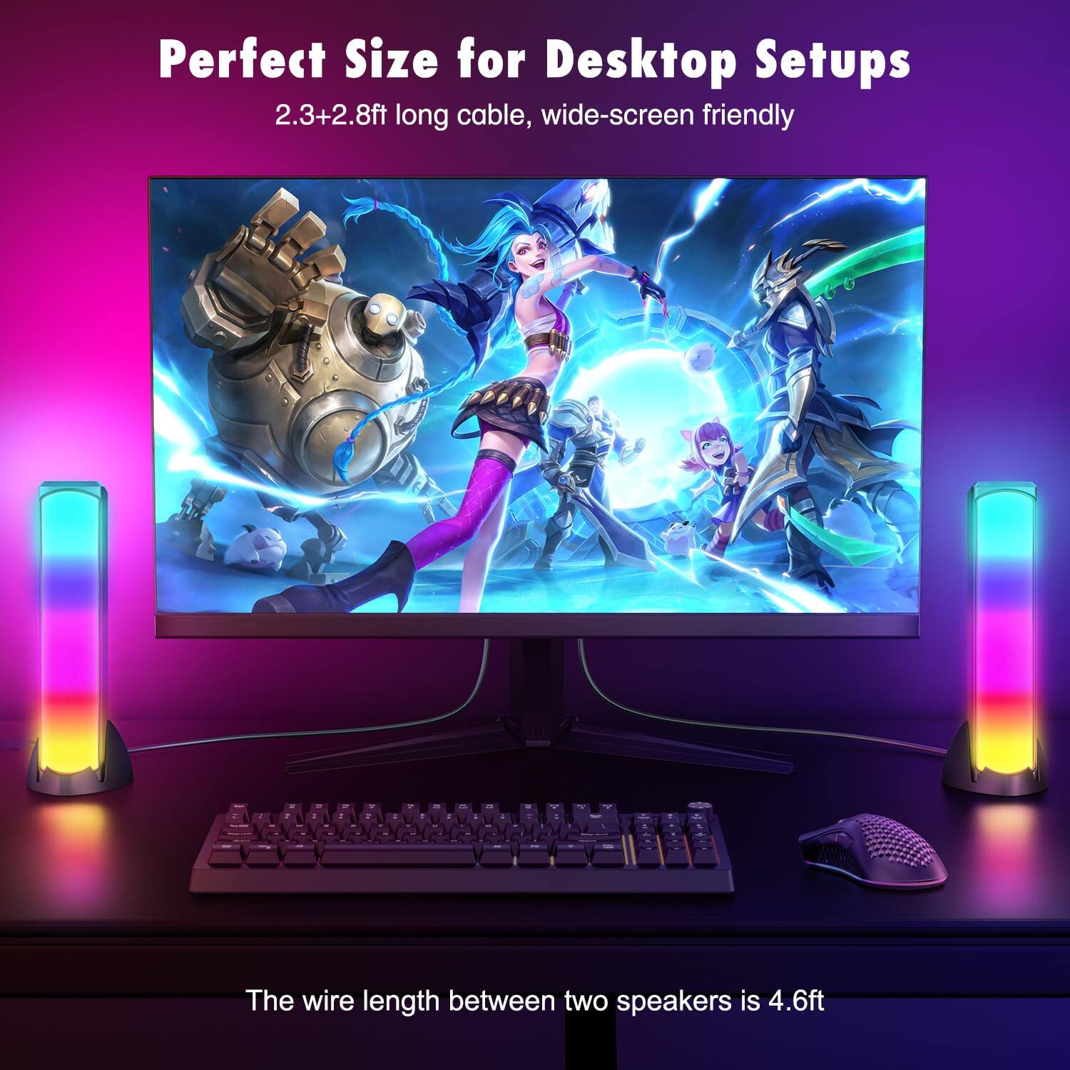 Perfect Size for Desktop Setups  
2.3+2.8ft long cable, wide-screen friendly  

The wire length between two speakers is 4.6ft