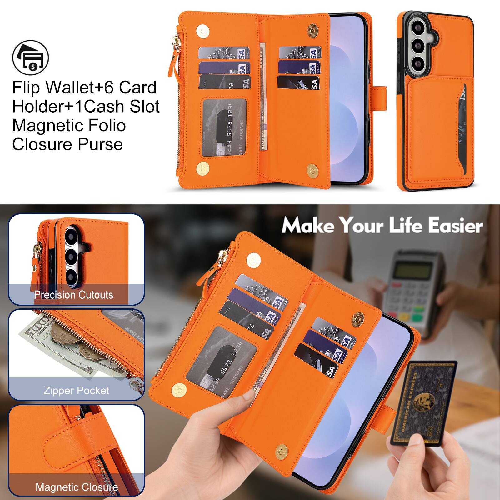 Flip Wallet+6 Card Holder+1 Cash Slot Magnetic Folio Closure Purse

78 hE21 5678 HE21

SA SA Edren SA SURNAME NAME
SA SA SA

Make Your Life Easier
Precision Cutouts Bank Zipper Pocket
NITE SA STARTICIAL SA 78 SA 1234 5678 SURNAME hE21 NAME
SA KINGATIANS SA fection SA
EXPRESS AMERICAN
Magnetic Closure