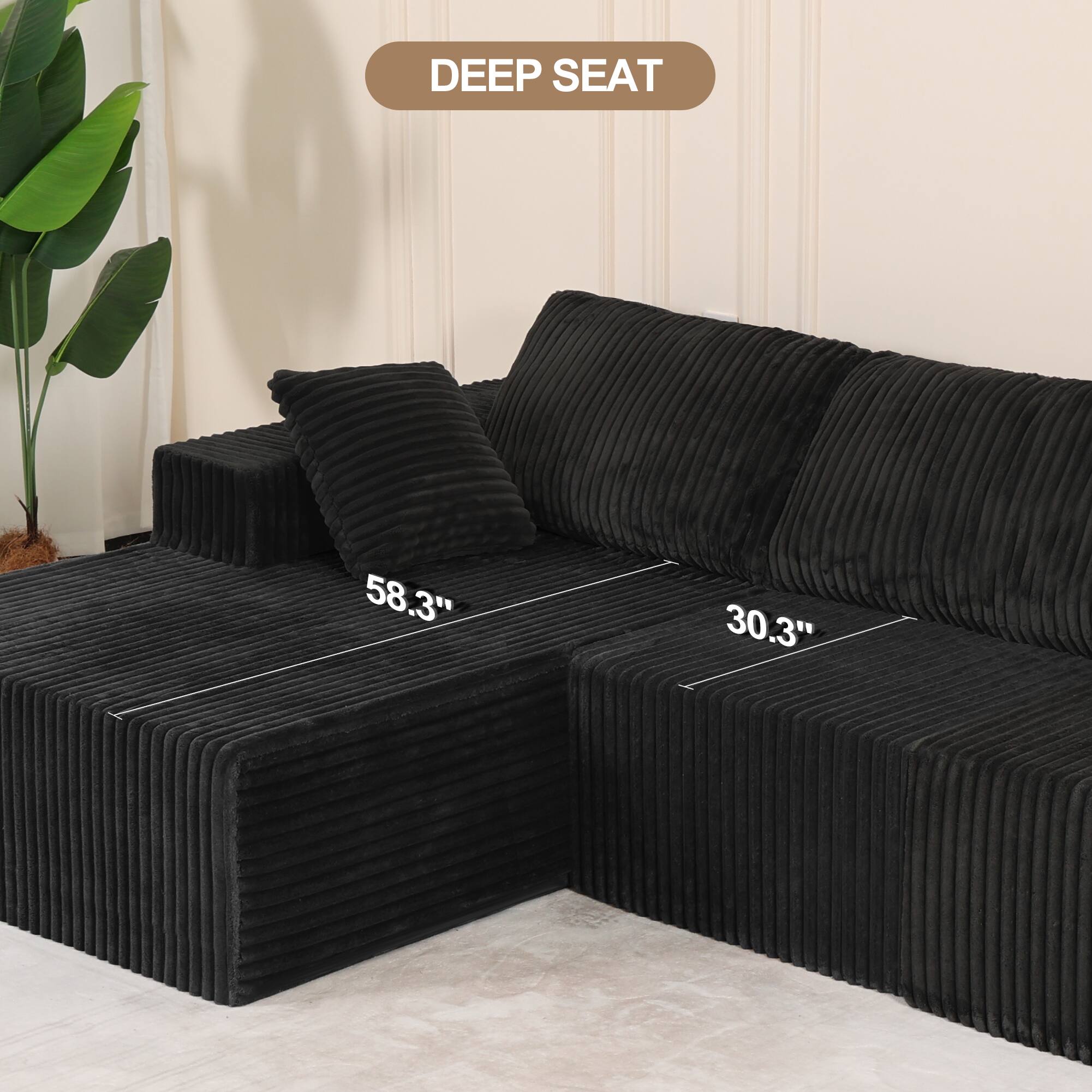 DEEP SEAT  
58.3"  
30.3"