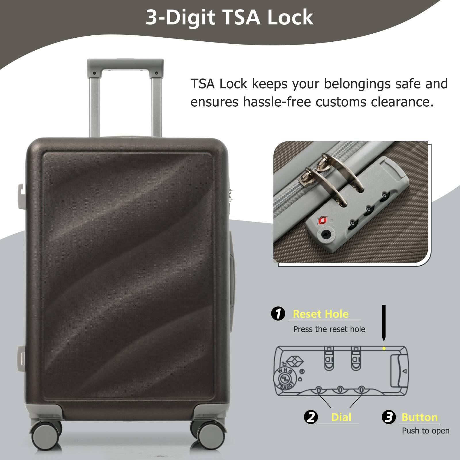 3-Digit TSA Lock

TSA Lock keeps your belongings safe and ensures hassle-free customs clearance.

1. Reset Hole
   Press the reset hole

2. Dial

3. Button
   Push to open