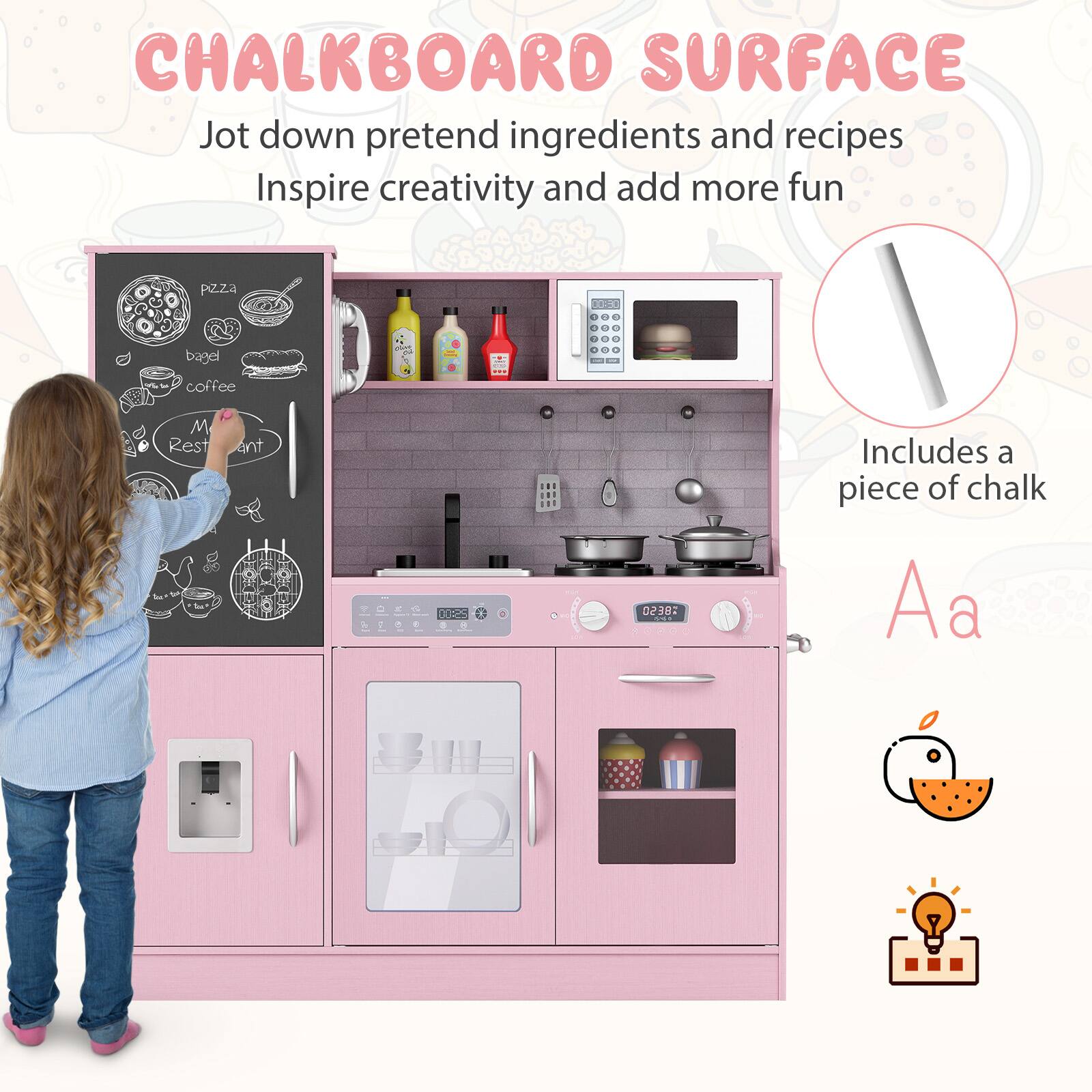 CHALKBOARD SURFACE  
Jot down pretend ingredients and recipes  
Inspire creativity and add more fun  

Includes a piece of chalk  

Aa