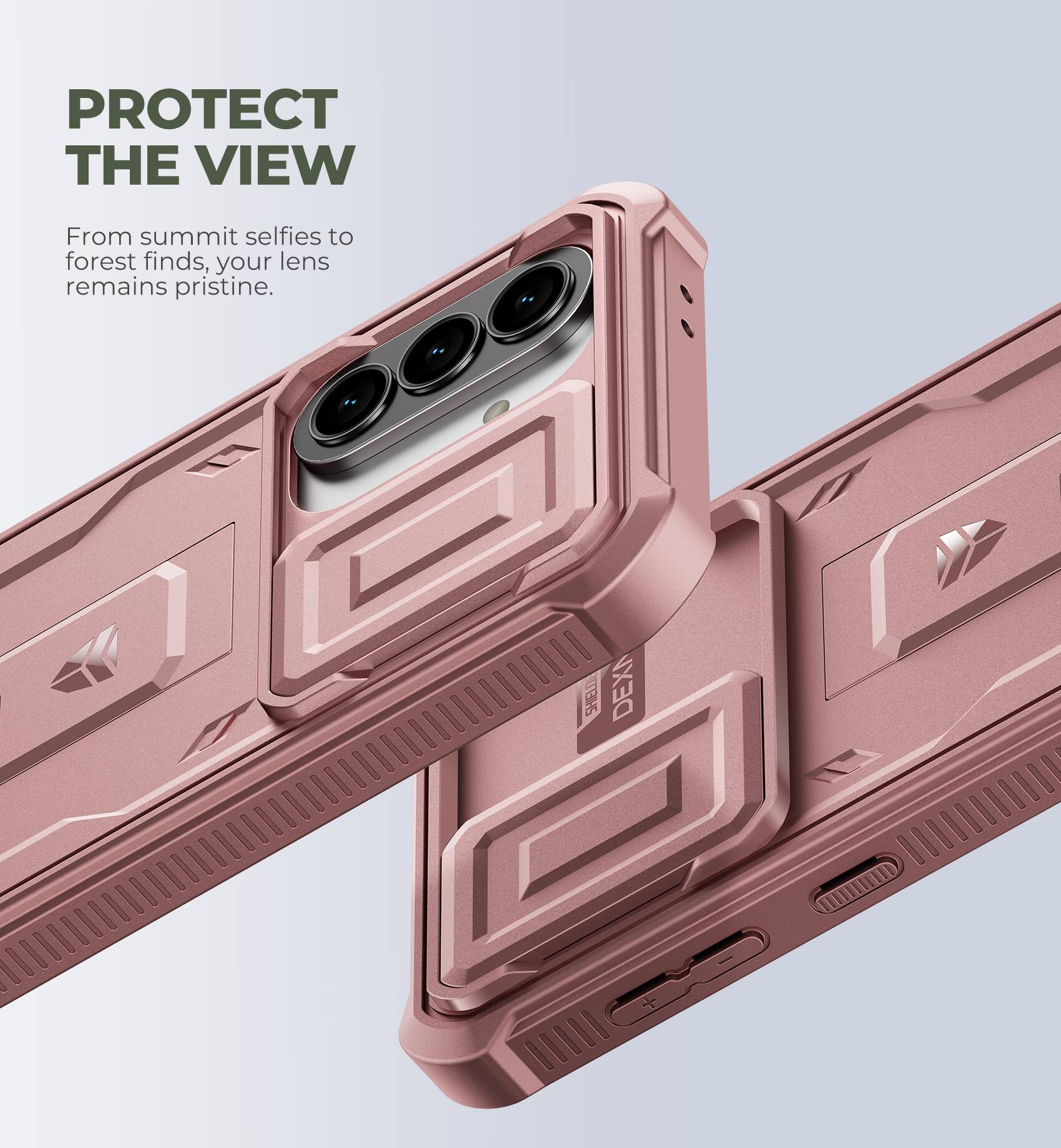 PROTECT THE VIEW  
From summit selfies to forest finds, your lens remains pristine.  
T2N5 DEXN