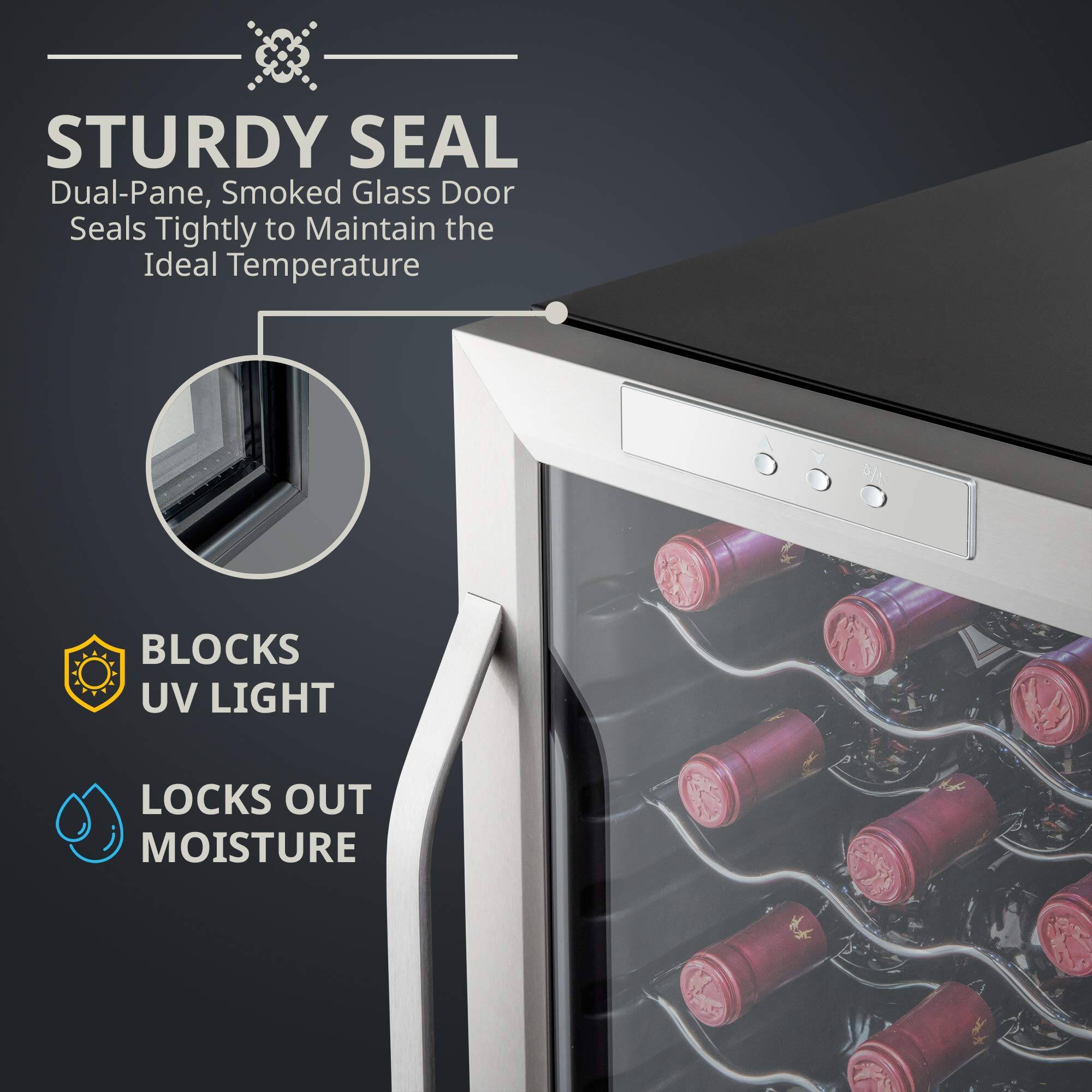 STURDY SEAL  
Dual-Pane, Smoked Glass Door Seals Tightly to Maintain the Ideal Temperature  

BLOCKS UV LIGHT  

LOCKS OUT MOISTURE