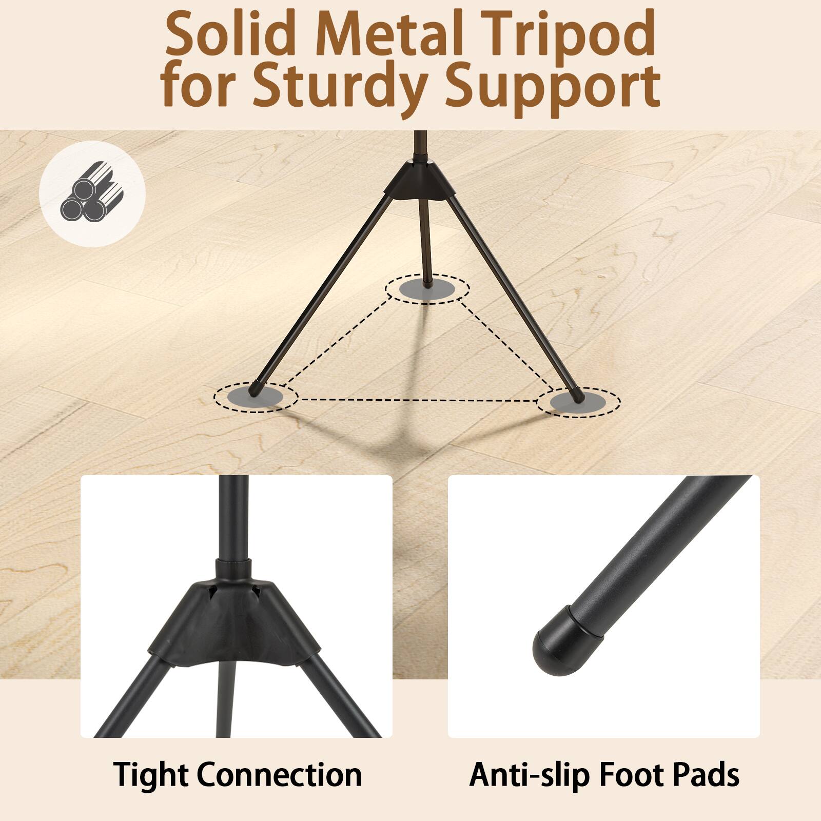 Solid Metal Tripod for Sturdy Support

- Tight Connection
- Anti-slip Foot Pads