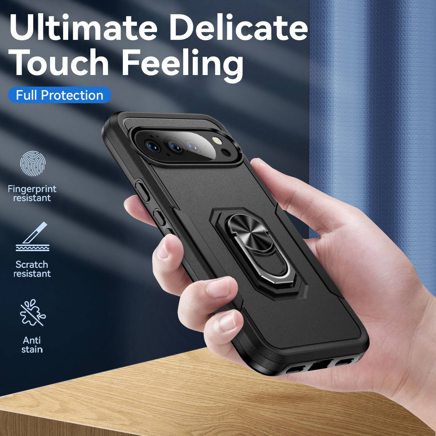 Ultimate Delicate Touch Feeling  
Full Protection  
Fingerprint resistant  
Scratch resistant  
Anti stain