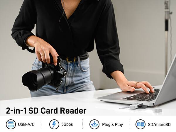 2-in-1 SD Card Reader

- USB-A/C
- 5Gbps
- Plug & Play
- SD/microSD