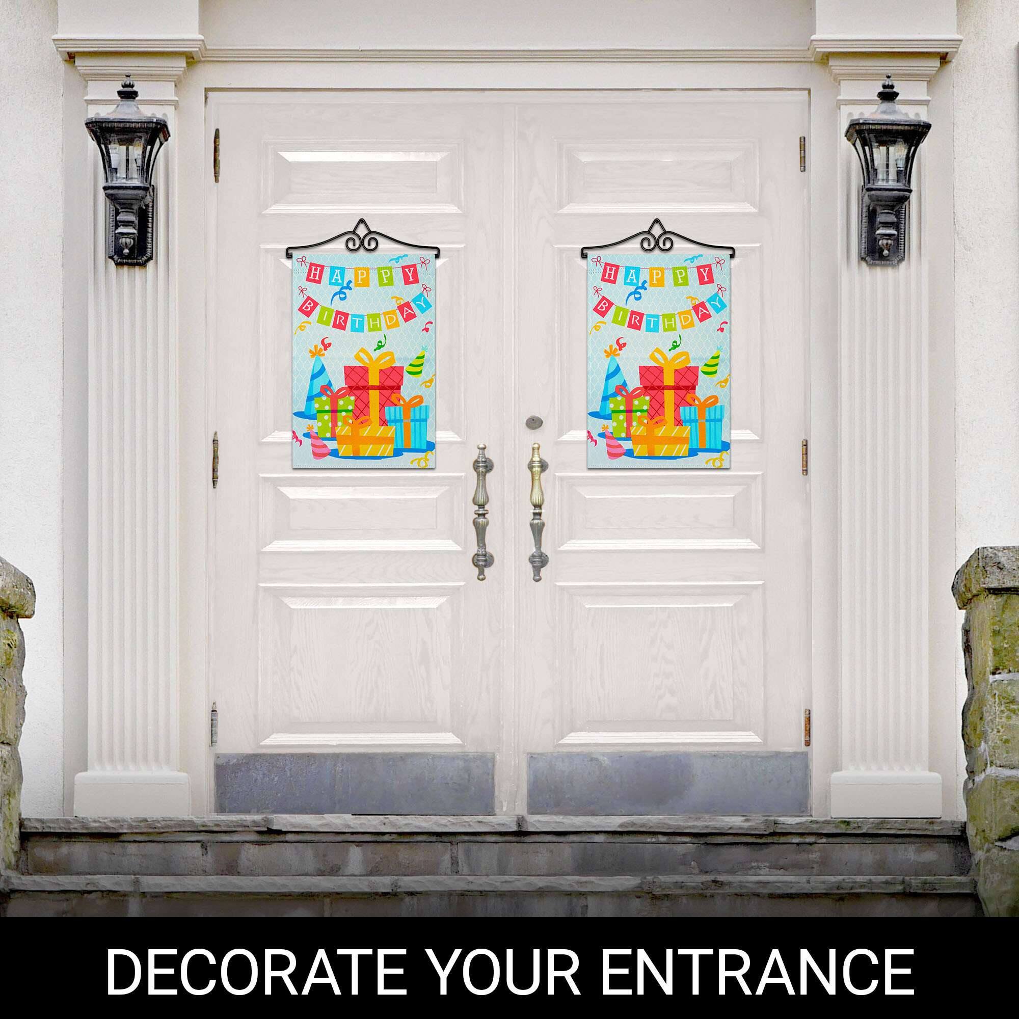 HAPPY BIRTHDAY  
DECORATE YOUR ENTRANCE