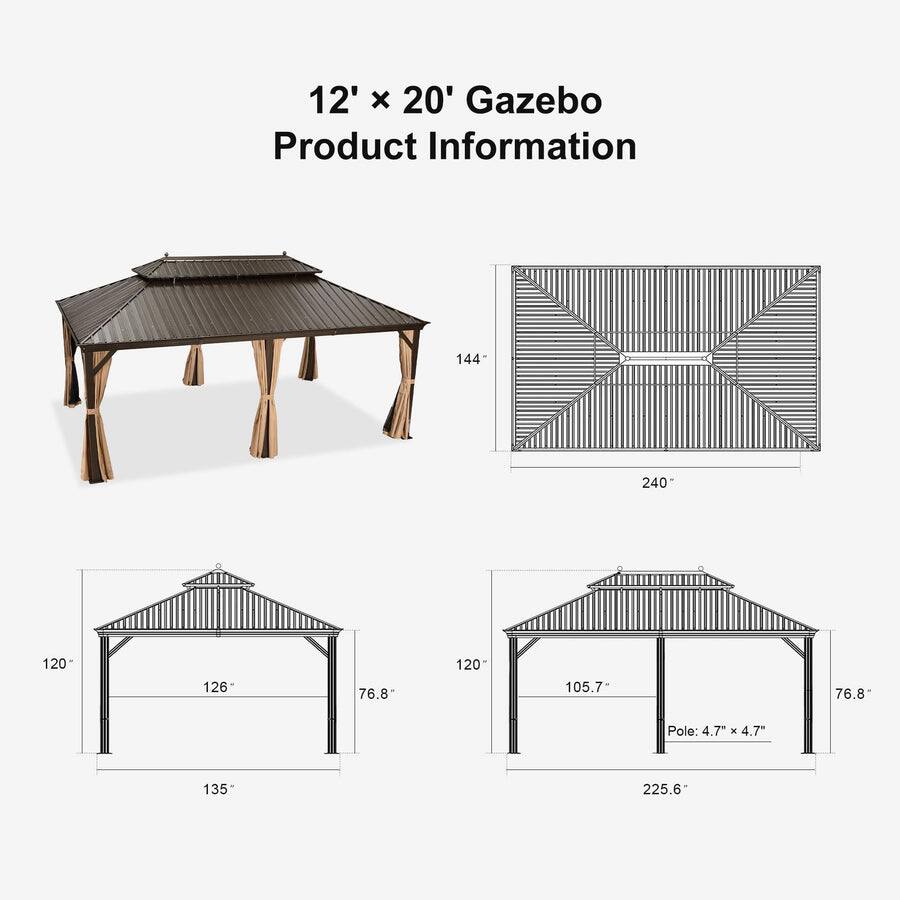 12' x 20' Gazebo Product Information

- 144"
- 240"
- 120"
- 126"
- 76.8"
- 135"
- 225.6"
- Pole: 4.7" x 4.7"
- 120"
- 105.7"
- 76.8"