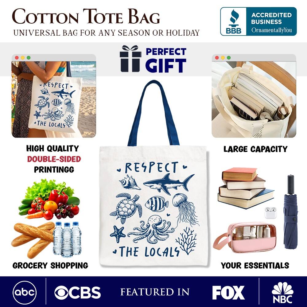 COTTON TOTE BAG  
UNIVERSAL BAG FOR ANY SEASON OR HOLIDAY  

ACCREDITED BUSINESS  
BBB  
OrnamentallyYou  

PERFECT GIFT  

HIGH QUALITY  
DOUBLE-SIDED PRINTING  

LARGE CAPACITY  

GROCERY SHOPPING  

YOUR ESSENTIALS  

FEATURED IN  
abc  
CBS  
FOX  
NBC