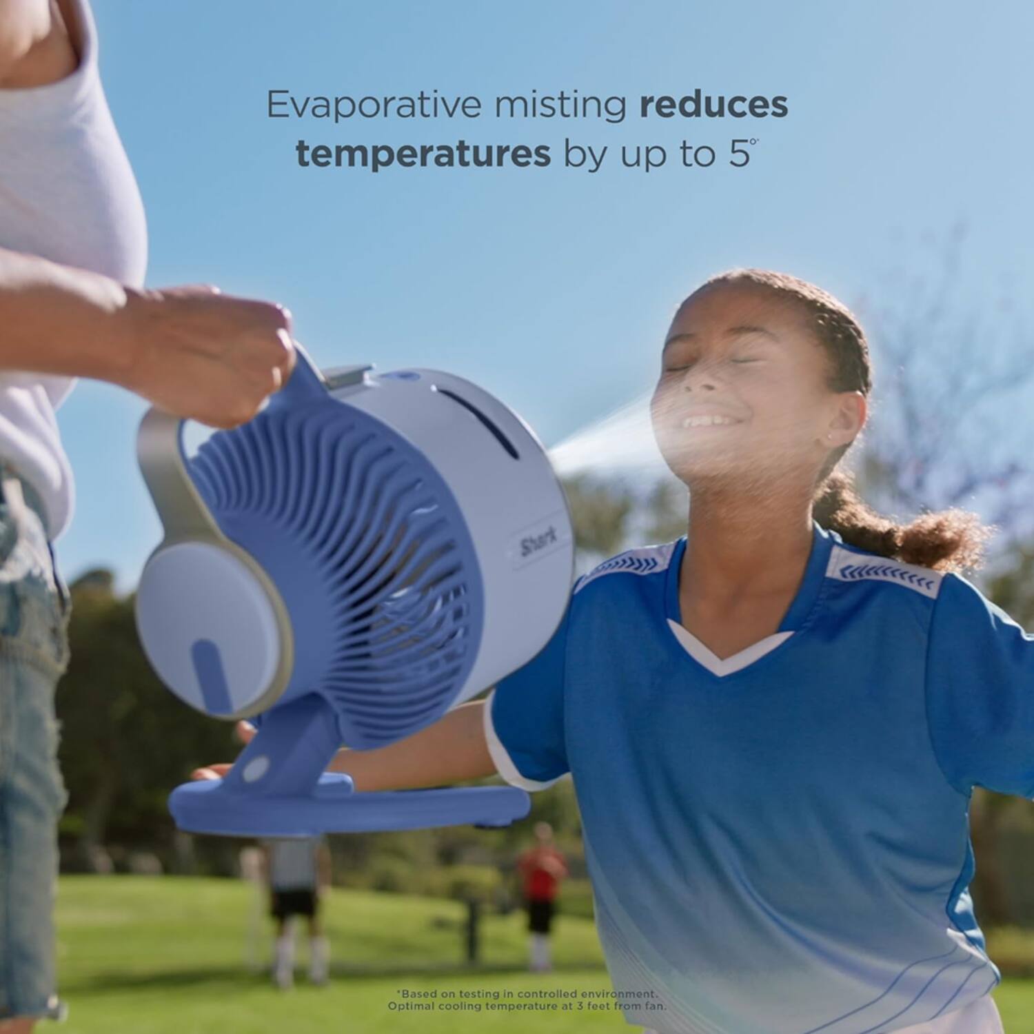 Evaporative misting reduces temperatures by up to 5°. Based on testing in controlled environment. Optimal cooling temperature at 3 feet from fan.