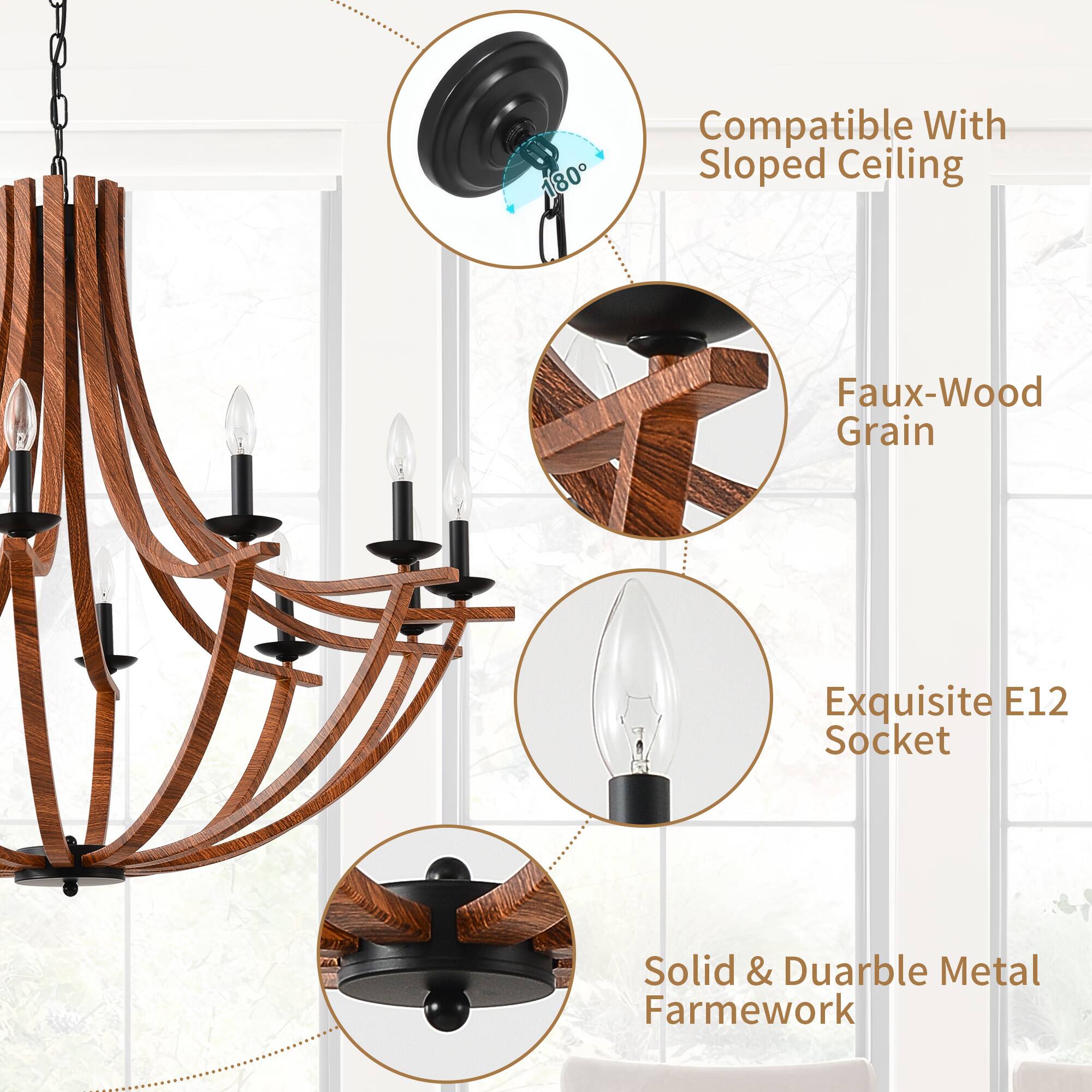 180° Compatible With Sloped Ceiling  
Faux-Wood Grain  
Exquisite E12 Socket  
Solid & Durable Metal Framework
