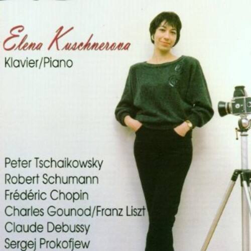 Elena Kuschnerova  
Klavier/Piano  

Peter Tschaikowsky  
Robert Schumann  
Frédéric Chopin  
Charles Gounod/Franz Liszt  
Claude Debussy  
Sergej Prokofjew