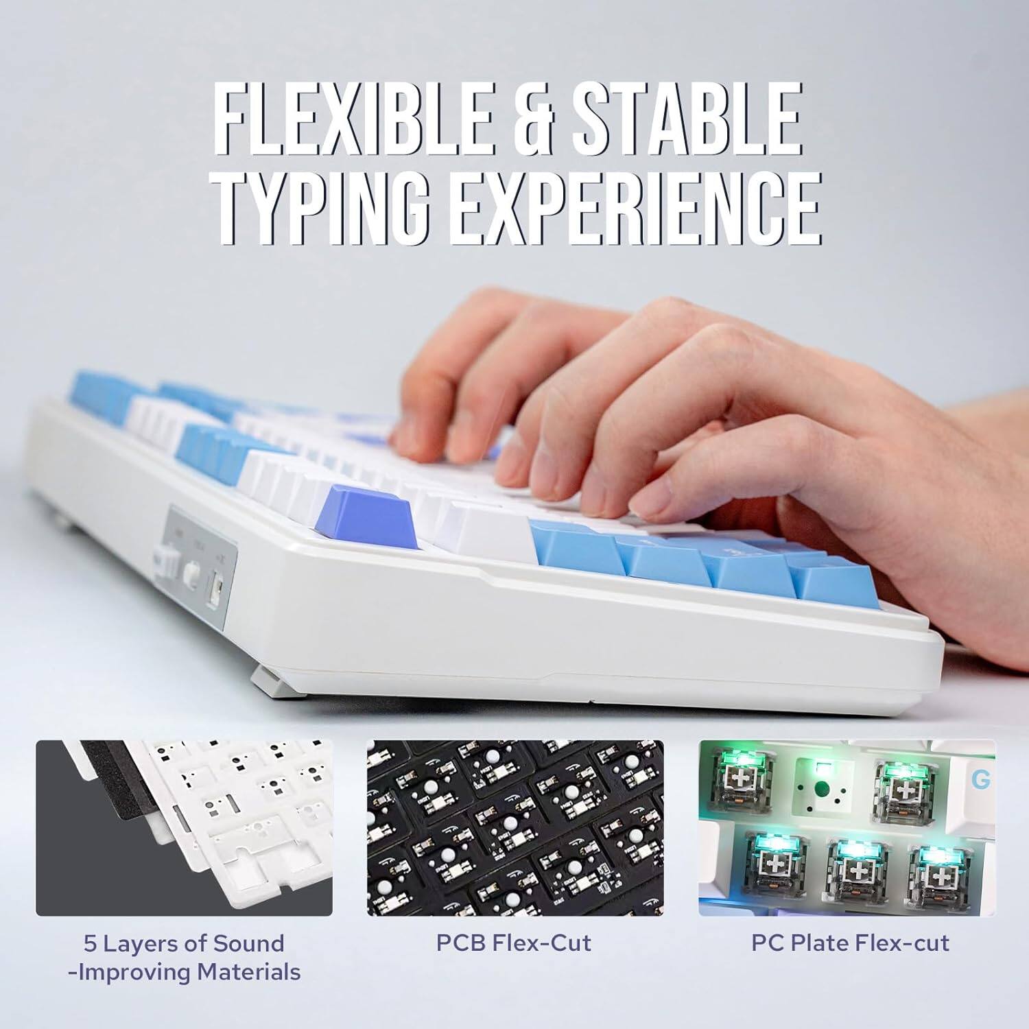 FLEXIBLE & STABLE TYPING EXPERIENCE

5 Layers of Sound - Improving Materials

PCB Flex-Cut

PC Plate Flex-cut