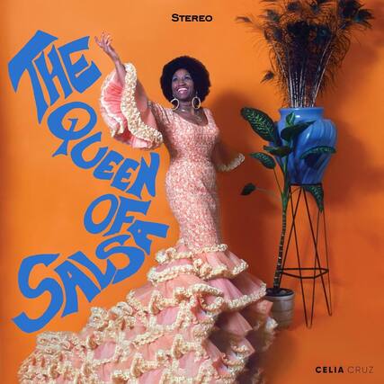 STEREO
THE QUEEN OF SALSA
CELIA CRUZ