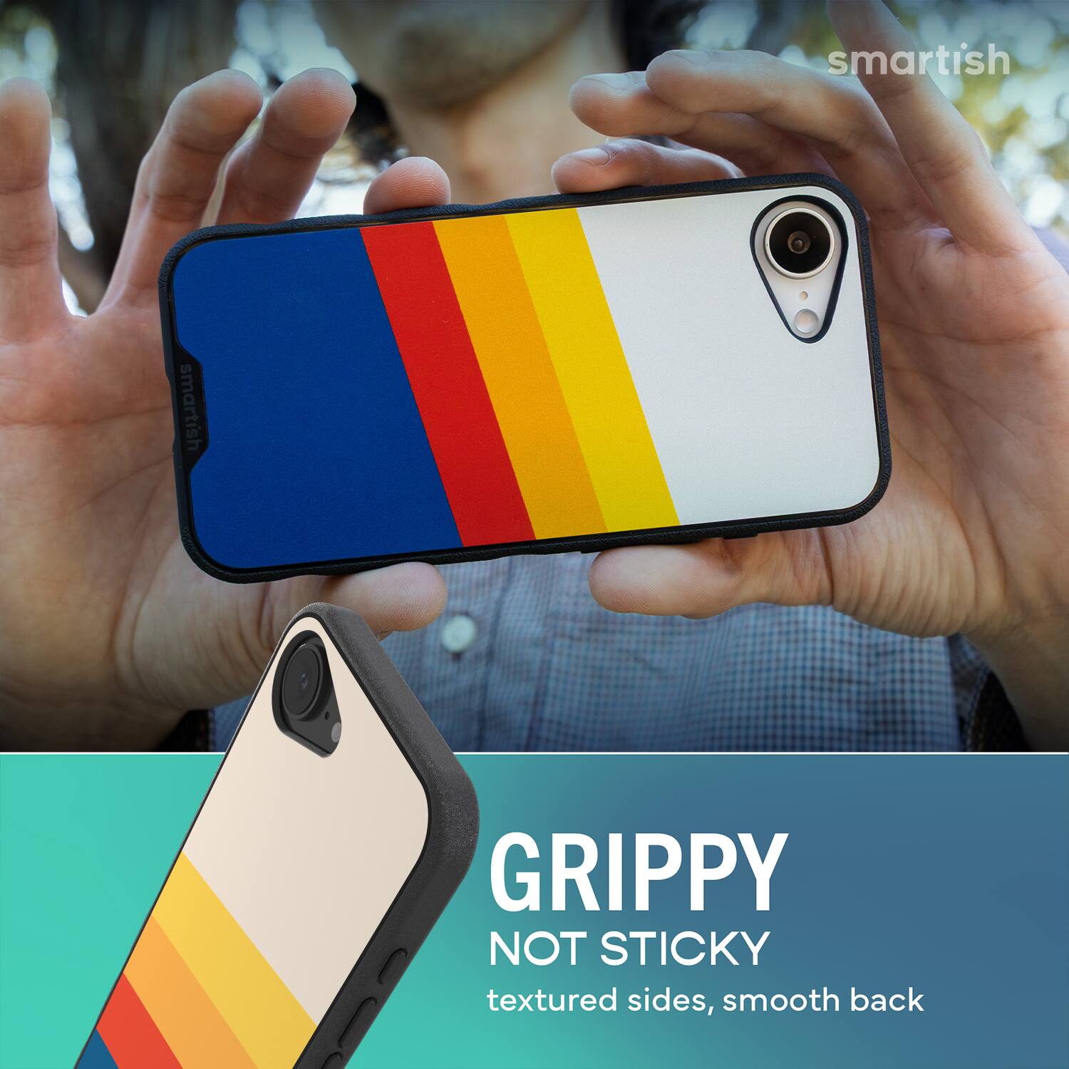 smartish  
GRIPPY NOT STICKY  
textured sides, smooth back