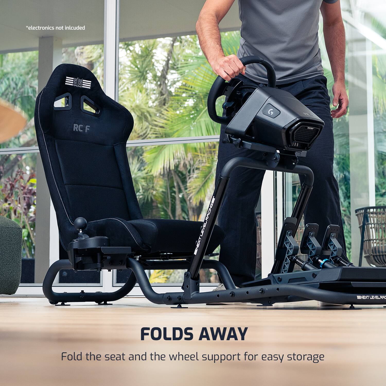 *electronics not included

RC F

G

PR

RACING

MINEXT LEVEL.RAC

FOLDS AWAY

Fold the seat and the wheel support for easy storage