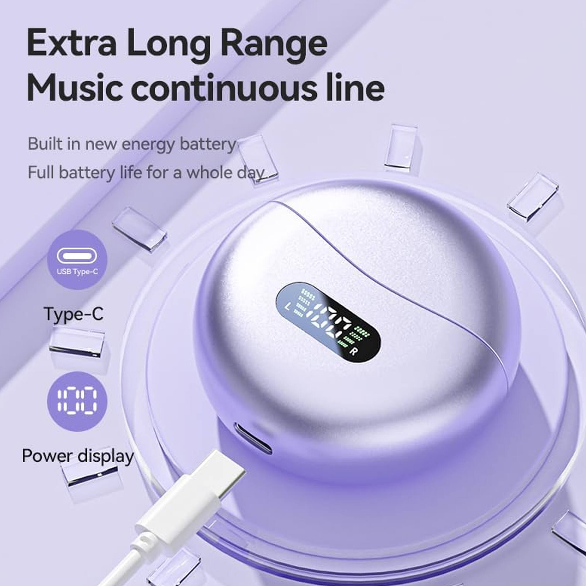 Extra Long Range Music continuous line

Built in new energy battery  
Full battery life for a whole day

USB Type-C  
Type-C

Power display