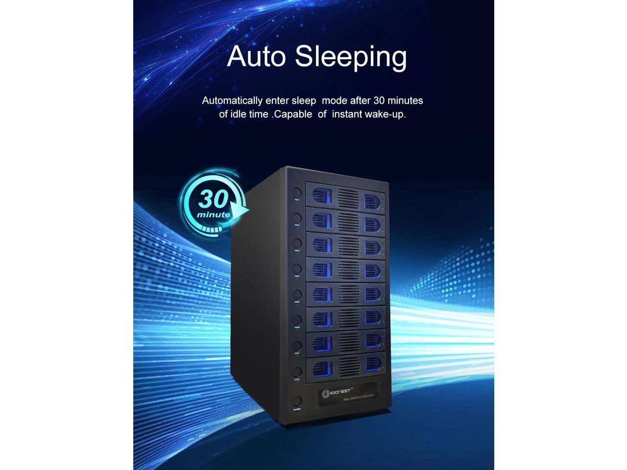 Auto Sleeping  
Automatically enter sleep mode after 30 minutes of idle time. Capable of instant wake-up.  
30 minute