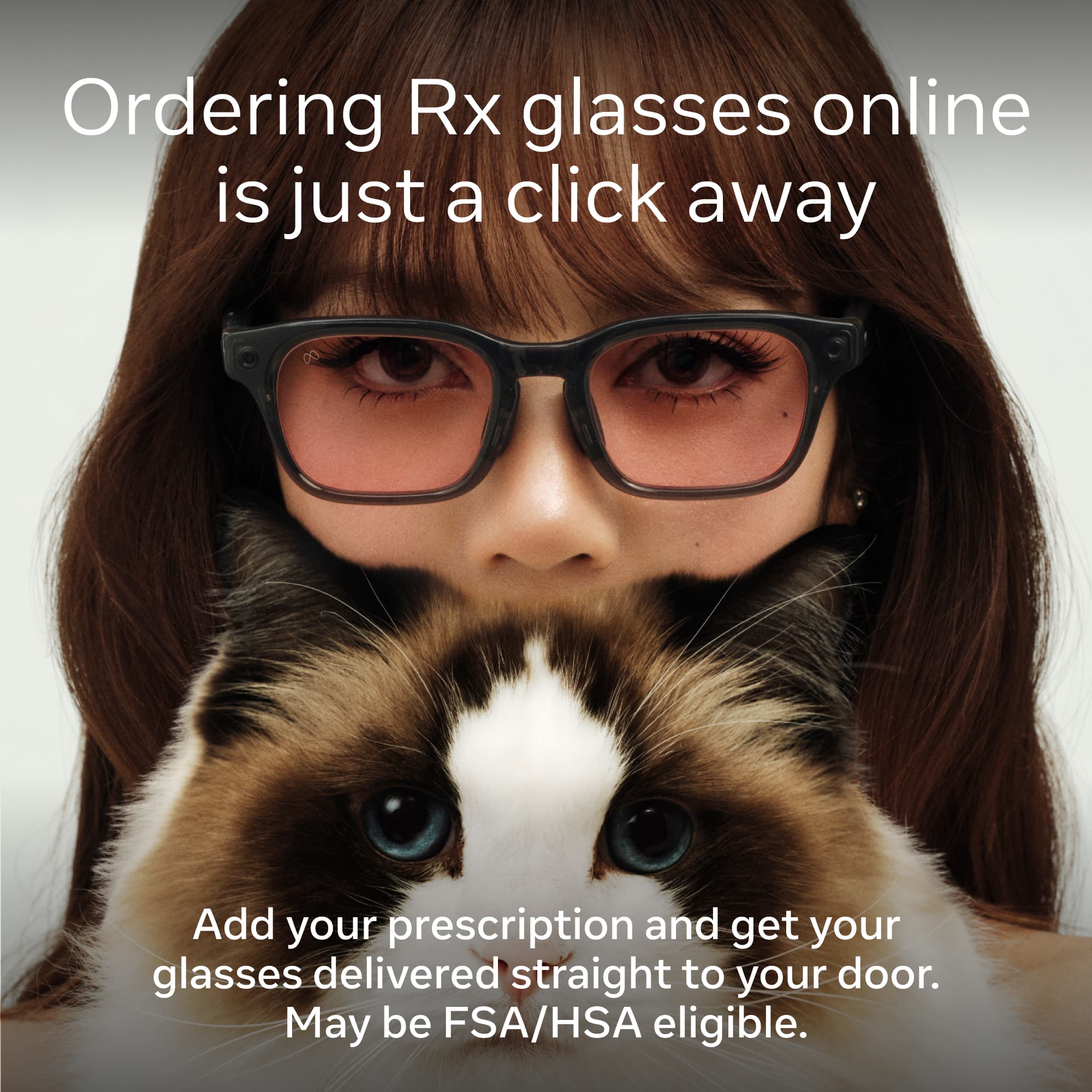 Ordering Rx glasses online is just a click away. Add your prescription and get your glasses delivered straight to your door. May be FSA/HSA eligible.