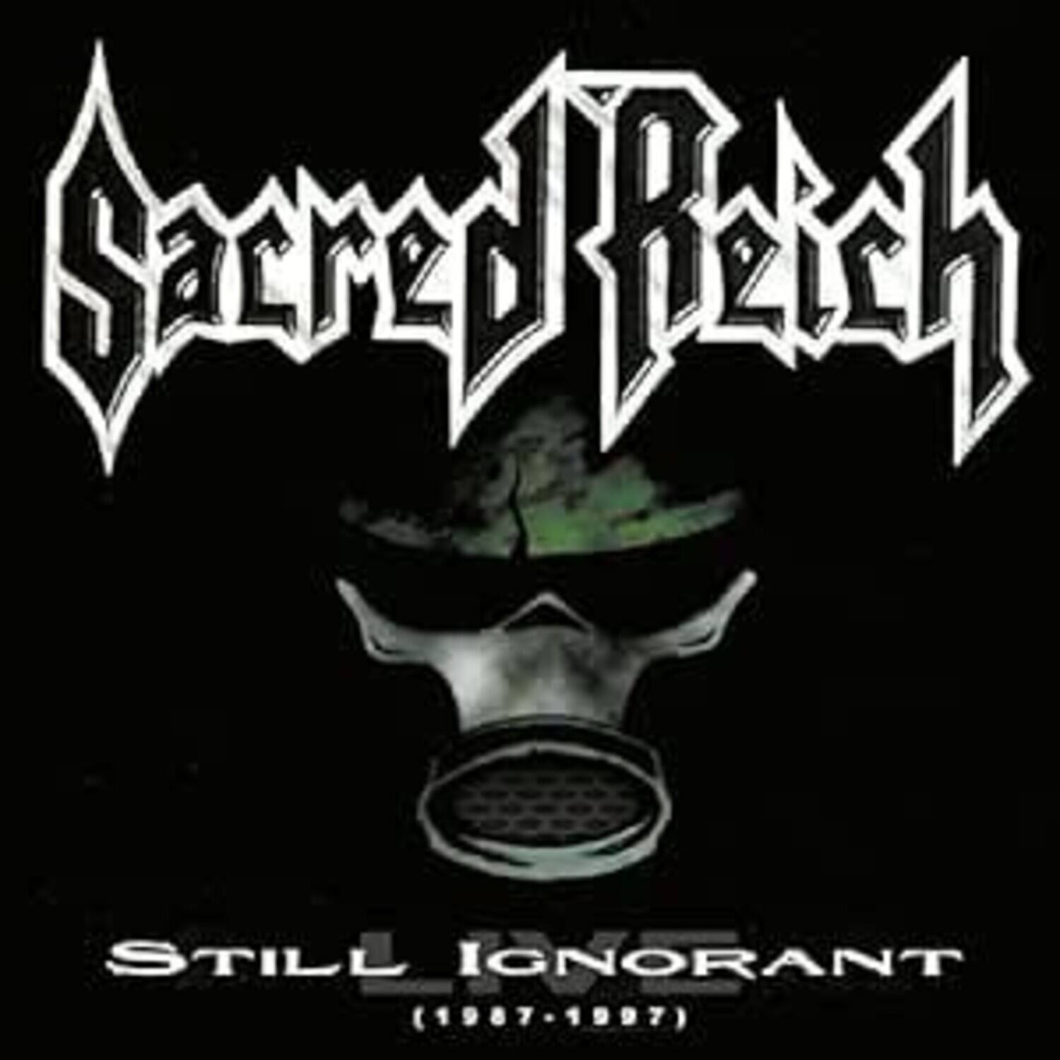 Sacred Reich  
Still Ignorant (1987-1997)