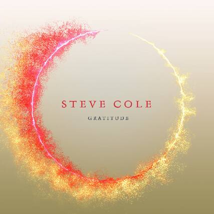 STEVE COLE
GRATITUDE