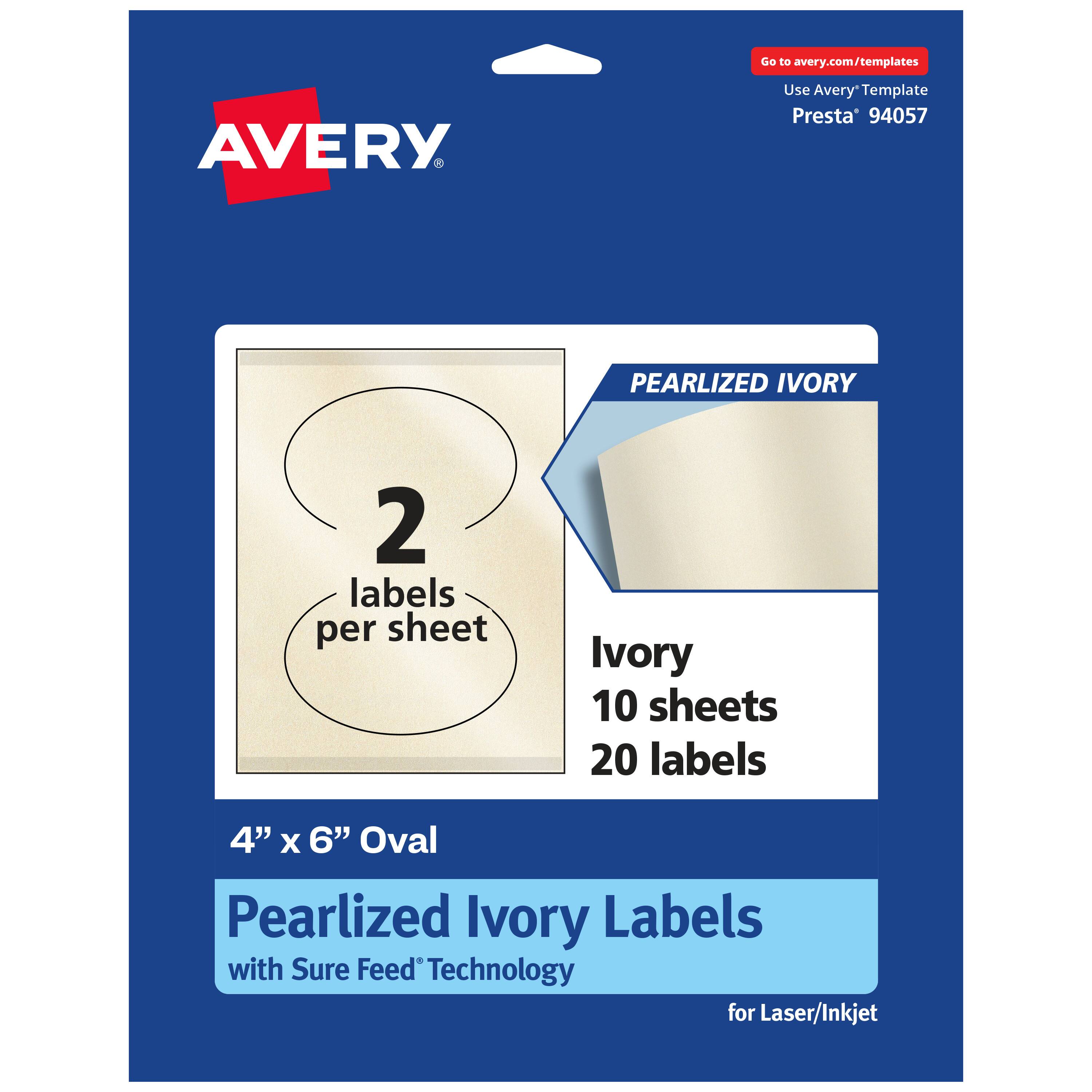 Go to avery.com/templates  
AVERY  
Use Avery Template Presta® 94057  

PEARLIZED IVORY  
2 labels per sheet  
Ivory 10 sheets 20 labels  

4" x 6" Oval  
Pearlized Ivory Labels with Sure Feed® Technology for Laser/Inkjet