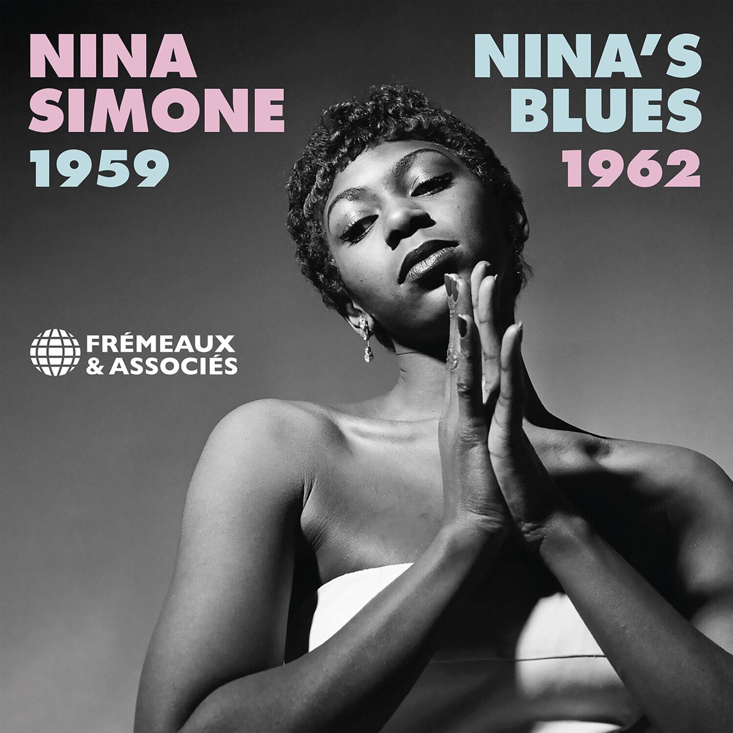 NINA SIMONE  
1959  

NINA'S BLUES  
1962  

FRÈMEAUX & ASSOCIÉS