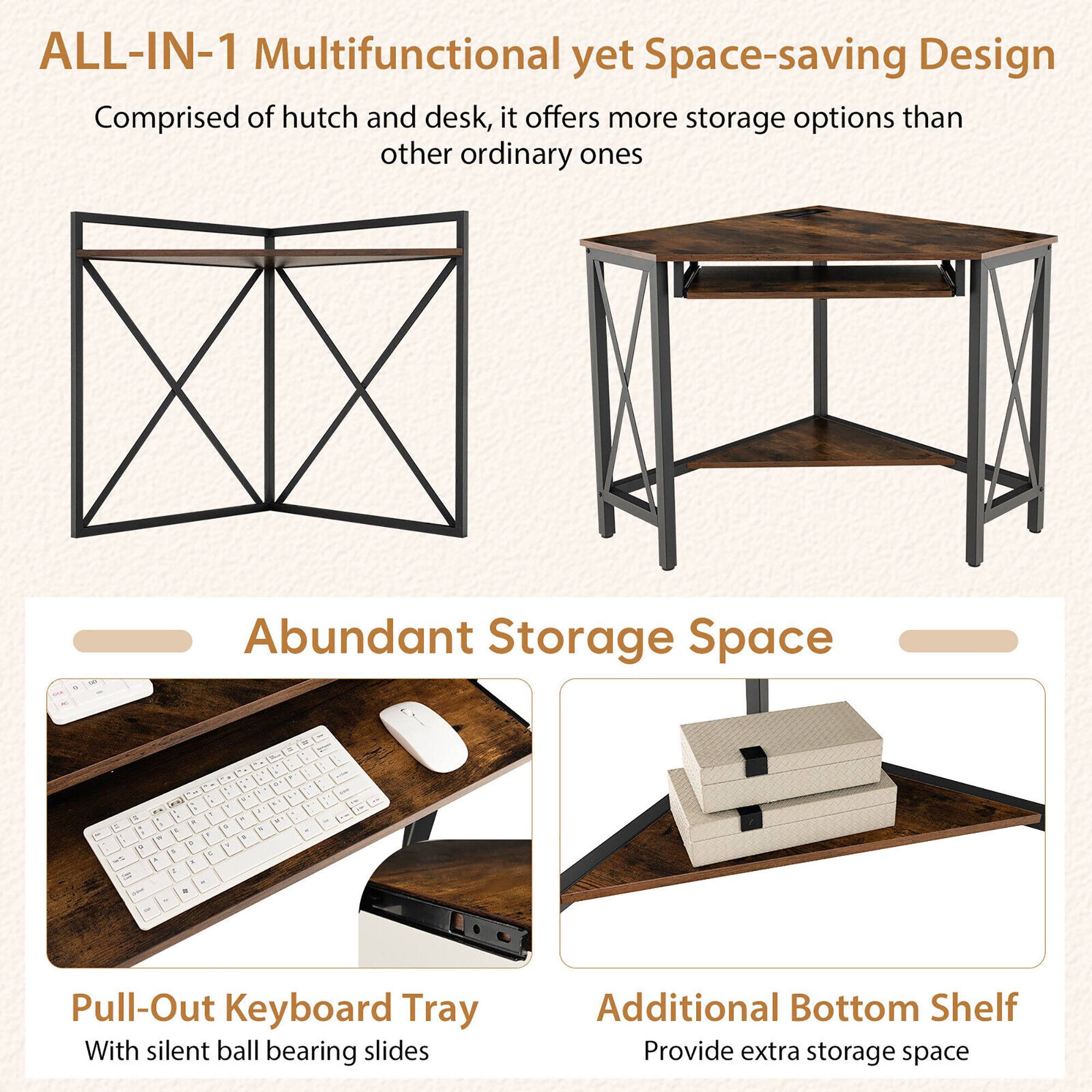 ALL-IN-1 Multifunctional yet Space-saving Design Comprised of hutch and desk, it offers more storage options than other ordinary ones - Abundant Storage Space

Pull-Out Keyboard Tray With silent ball bearing slides

Additional Bottom Shelf Provide extra storage space