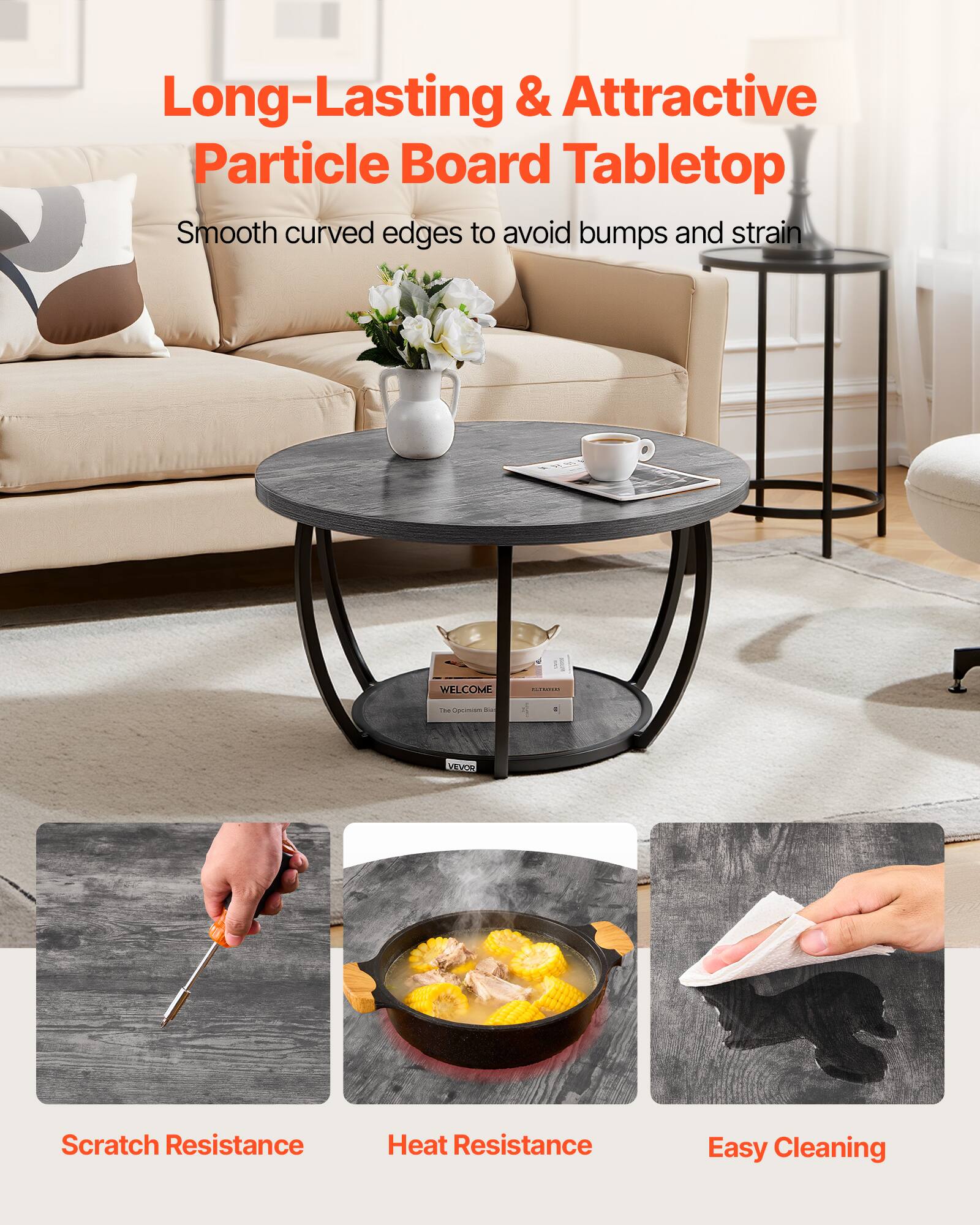 Long-Lasting & Attractive Particle Board Tabletop  
Smooth curved edges to avoid bumps and strain  

WELCOME:  
- Scratch Resistance  
- Heat Resistance  
- Easy Cleaning