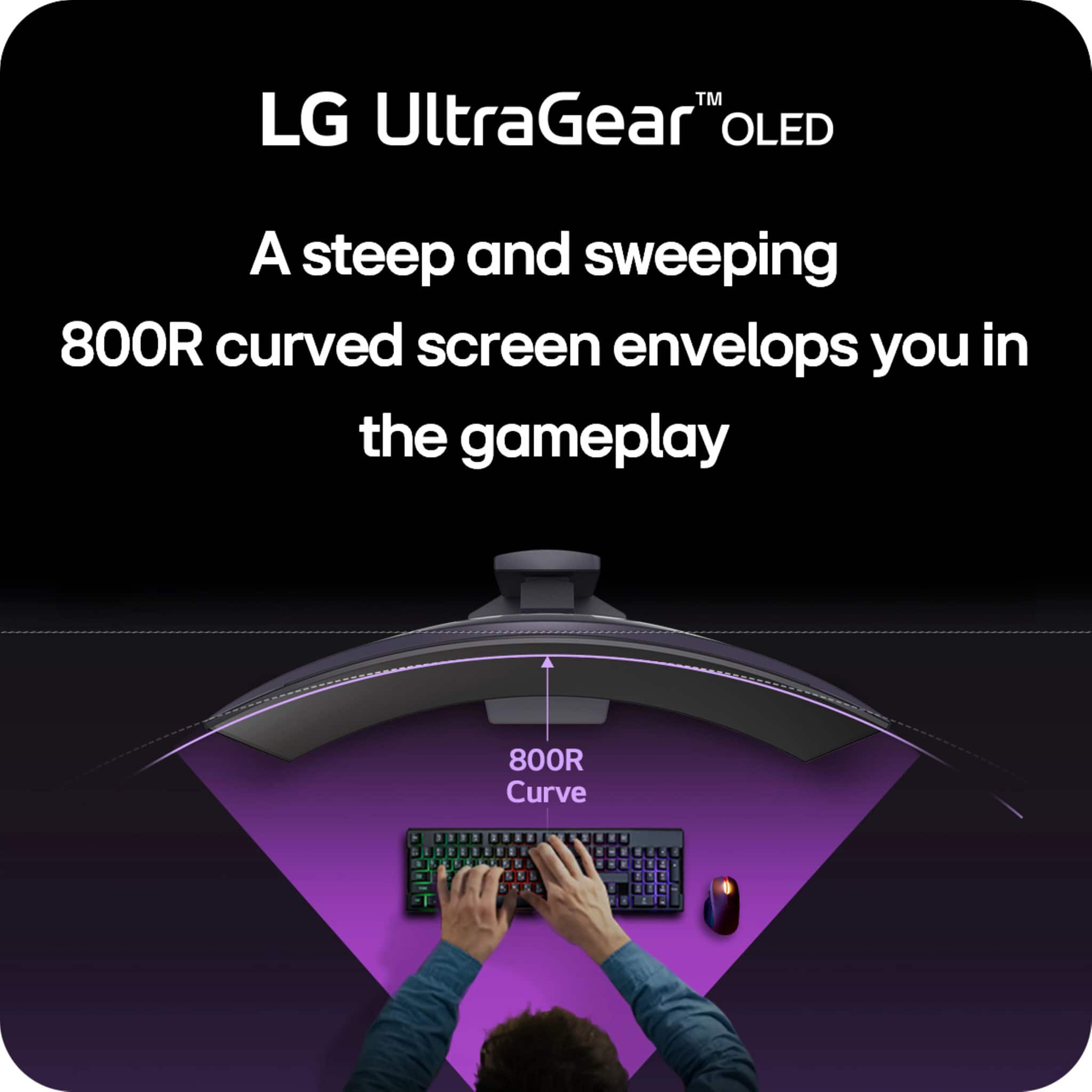 LG UltraGear OLED: A steep and sweeping 800R curved screen envelops you in the gameplay.