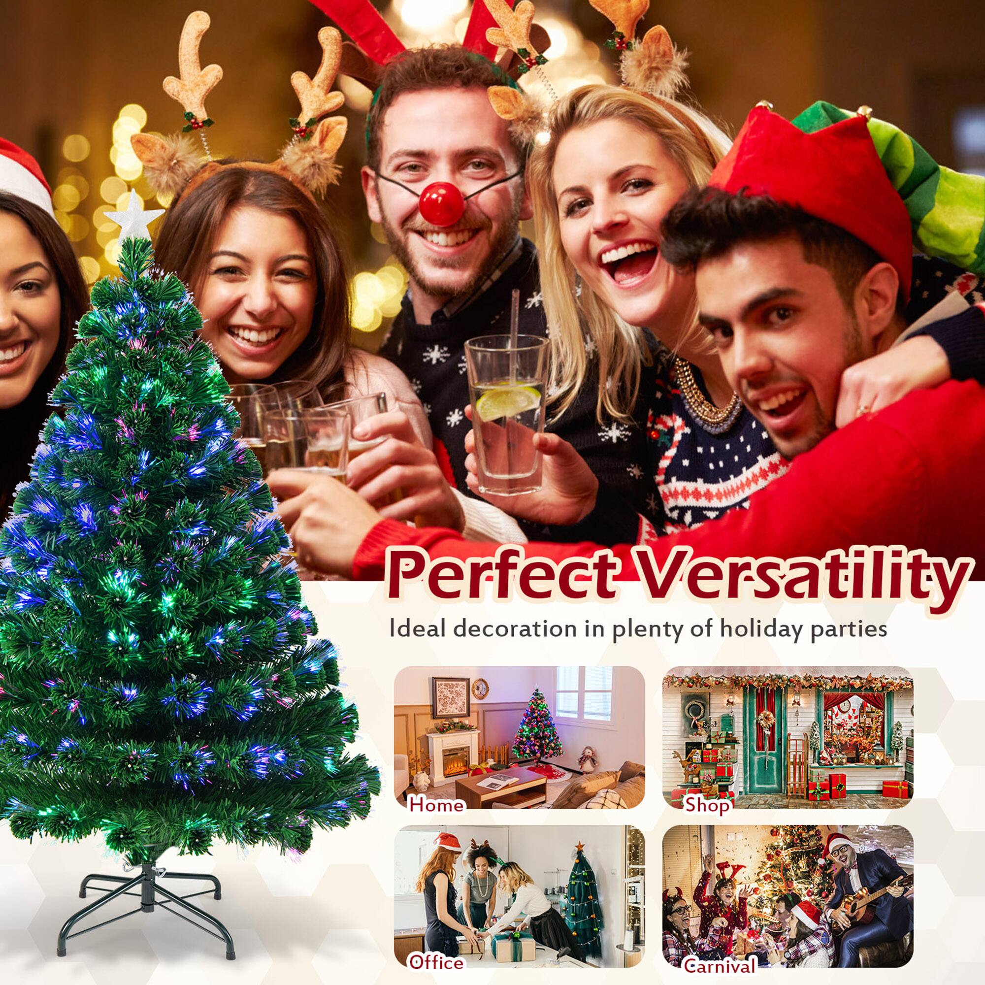 Perfect Versatility  
Ideal decoration in plenty of holiday parties  

Home  
Shop  
Office  
Carnival