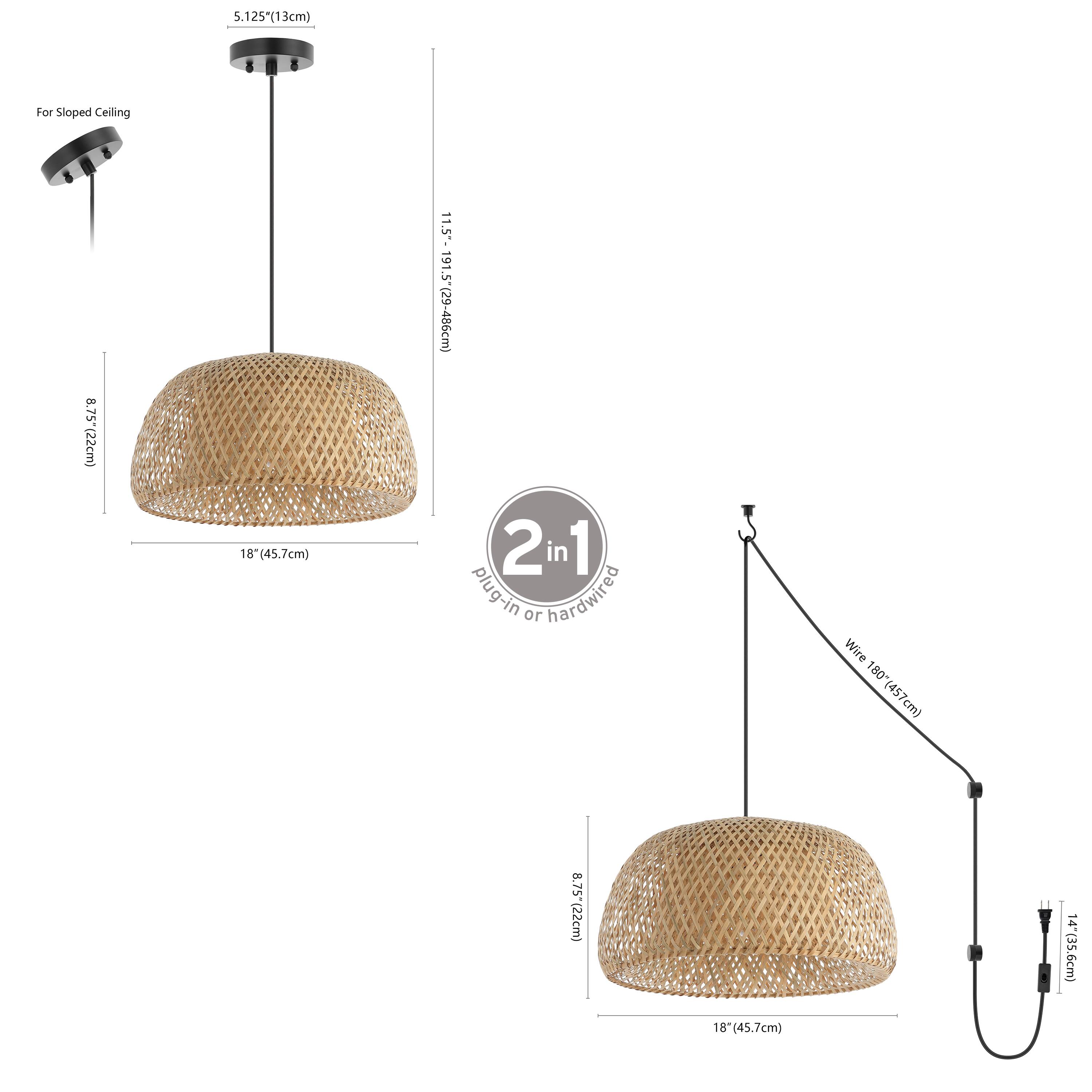 5.125" (13cm)  
For Sloped Ceiling  
SL'8 18" (45.7cm)  
11.5" 19.1" 91.5" (29-48.6cm)  
2 in 1 plug-in or hardwired  
Wire 180" (457cm)  
8.75" (22cm)  
18" (45.7cm)  
14" (35.6cm)