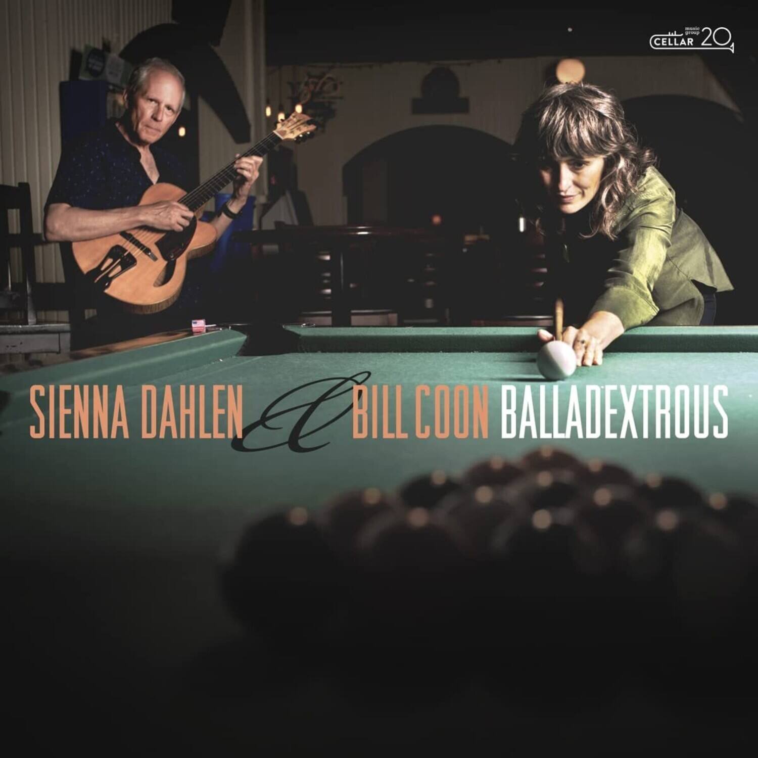 SIENNA DAHLEN & BILL COON BALLADEXTROUS

THE CELLAR 20