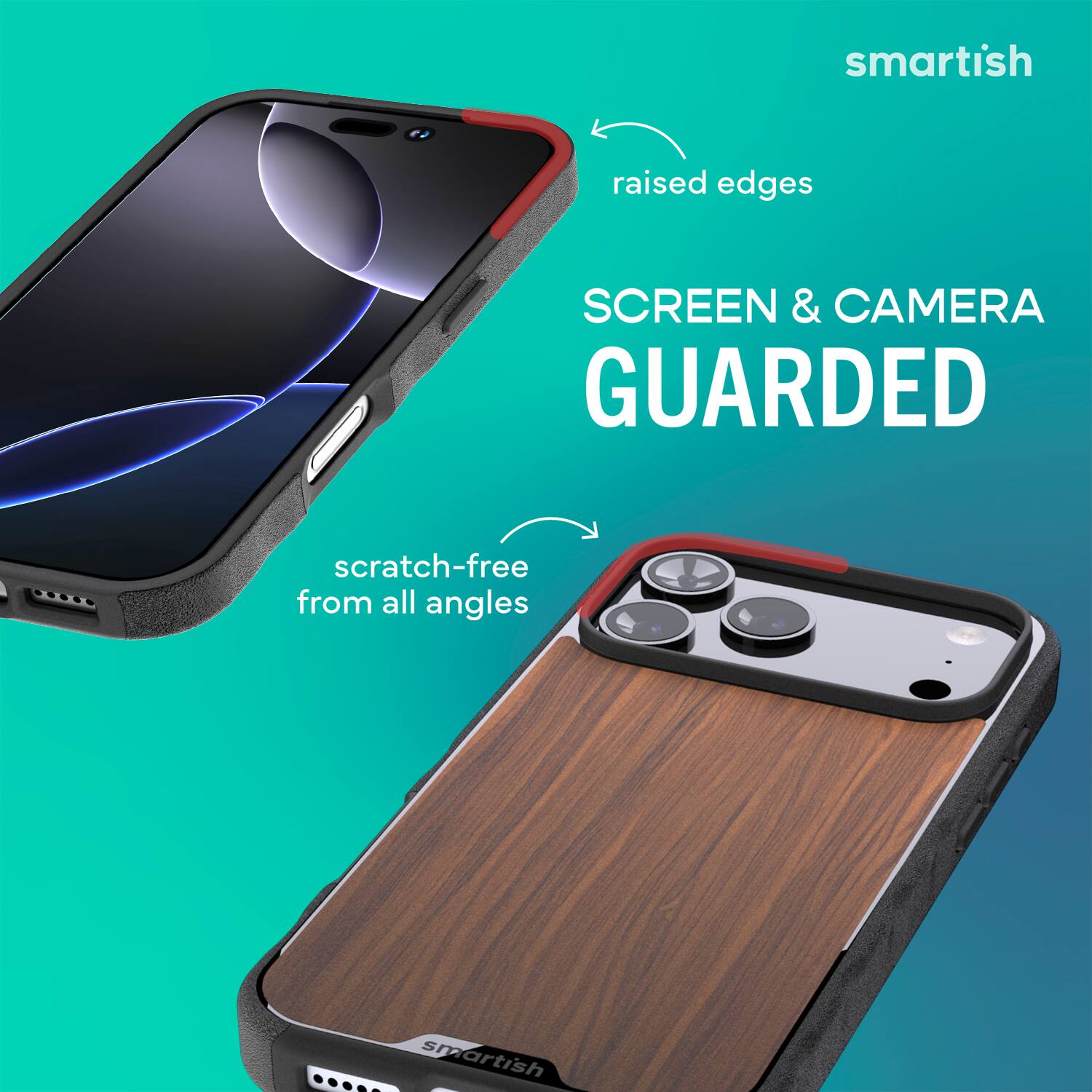 smartish raised edges SCREEN & CAMERA GUARDED scratch-free from all angles smartish