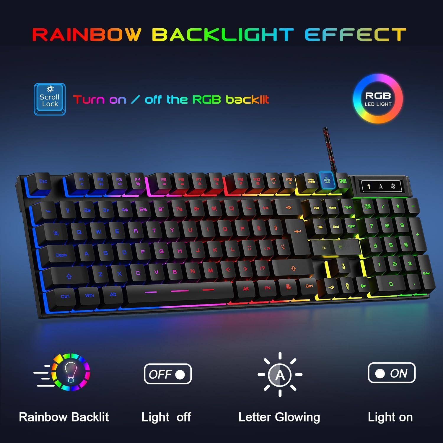 RAINBOW BACKLIGHT EFFECT

Scroll Lock
Turn on / off the RGB backlit

RGB LED LIGHT

Rainbow Backlit
Light off
Letter Glowing
Light on